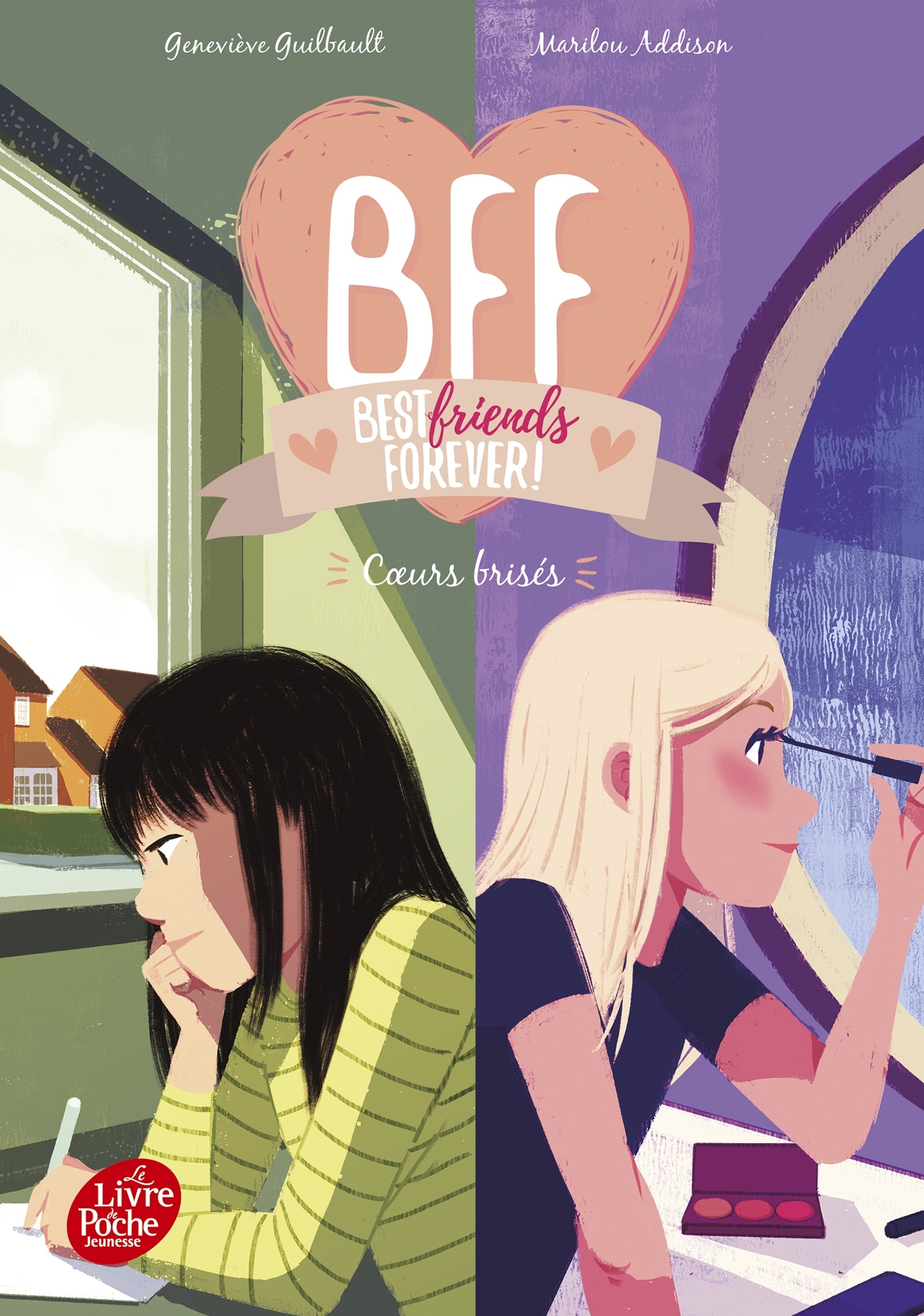 BFF BEST FRIENDS FOREVER - TOME 8 - COEURS BRISES - Geneviève Guilbault - POCHE JEUNESSE