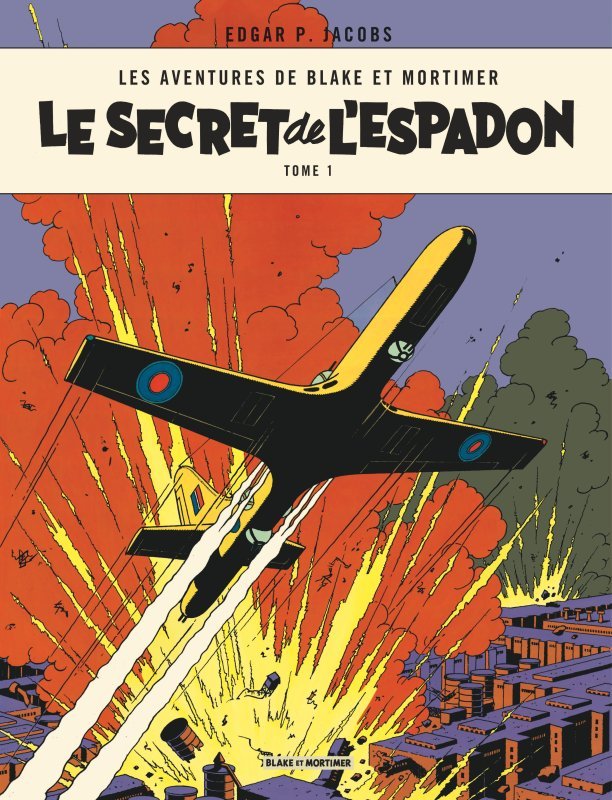 BLAKE ET MORTIMER T1 LE SECRET DE L-ESPADON -  Edgar P. Jacobs - BLAKE MORTIMER