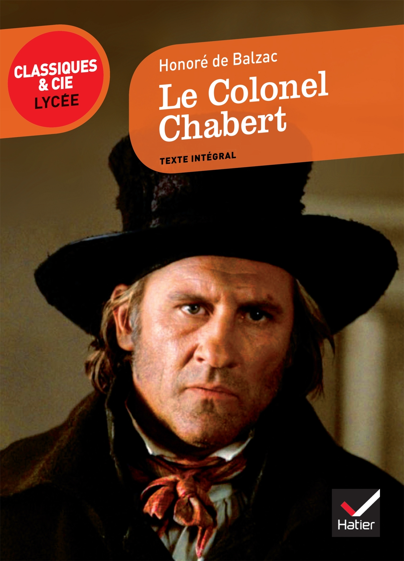 LE COLONEL CHABERT (CLASS & CIE LYCEE) - Honoré Balzac - HATIER