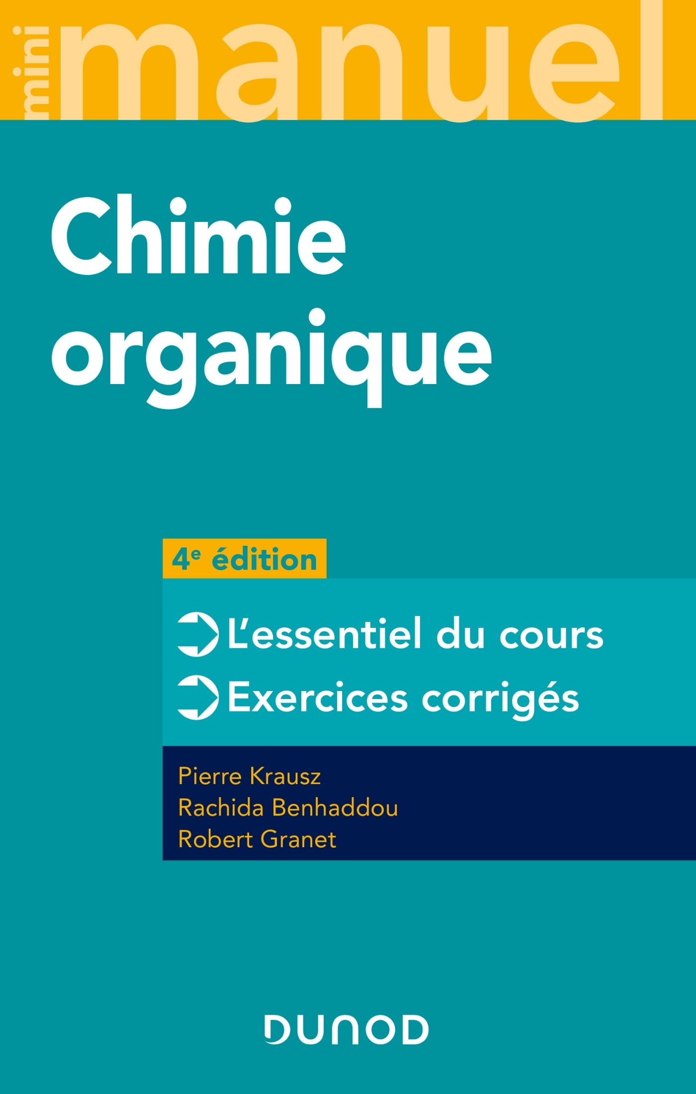 MINI MANUEL DE CHIMIE ORGANIQUE - 4E ED. - COURS + EXERCICES - Pierre Krausz - DUNOD