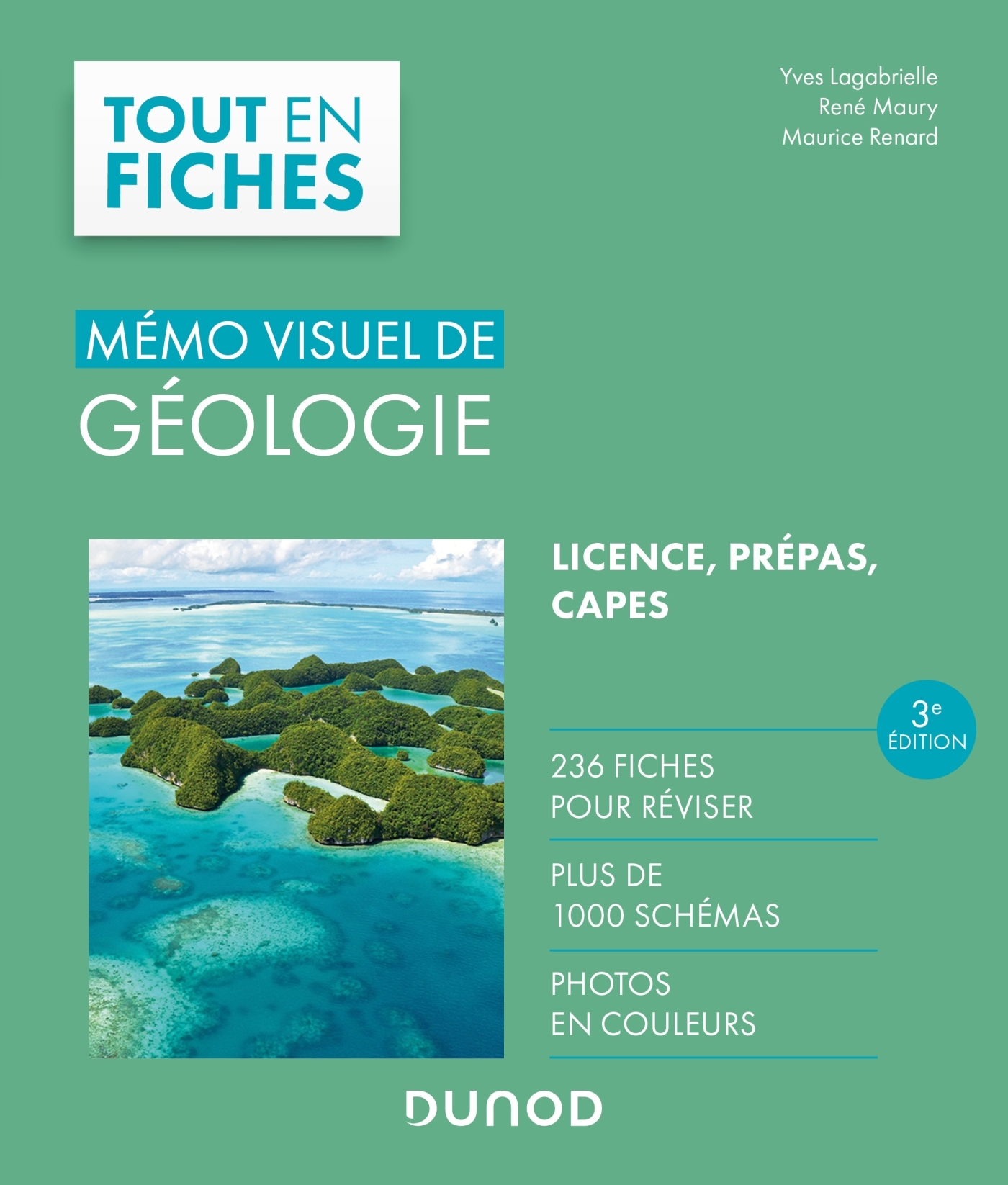 MEMO VISUEL DE GEOLOGIE - 3E ED. - L-ESSENTIEL EN FICHES ET EN COULEURS - Yves Lagabrielle - DUNOD