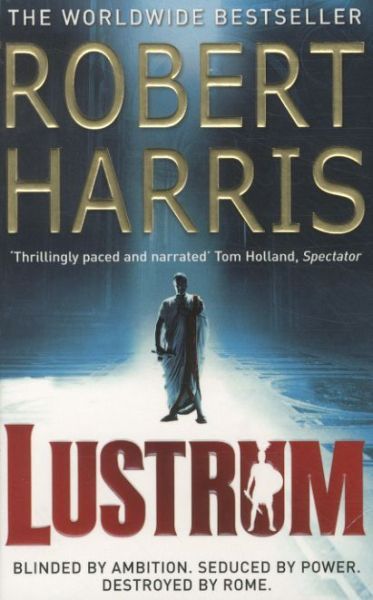 LUSTRUM -  Harris, Robert - ARROW