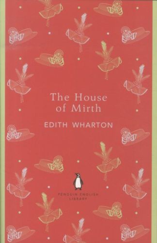 THE HOUSE OF MIRTH -  Wharton, Edith - PENGUIN UK