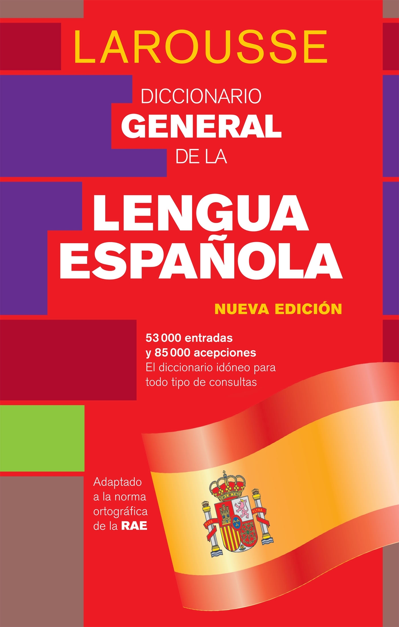 DICCIONARIO GENERAL DE LA LENGUA ESPANOLA -   - LAROUSSE