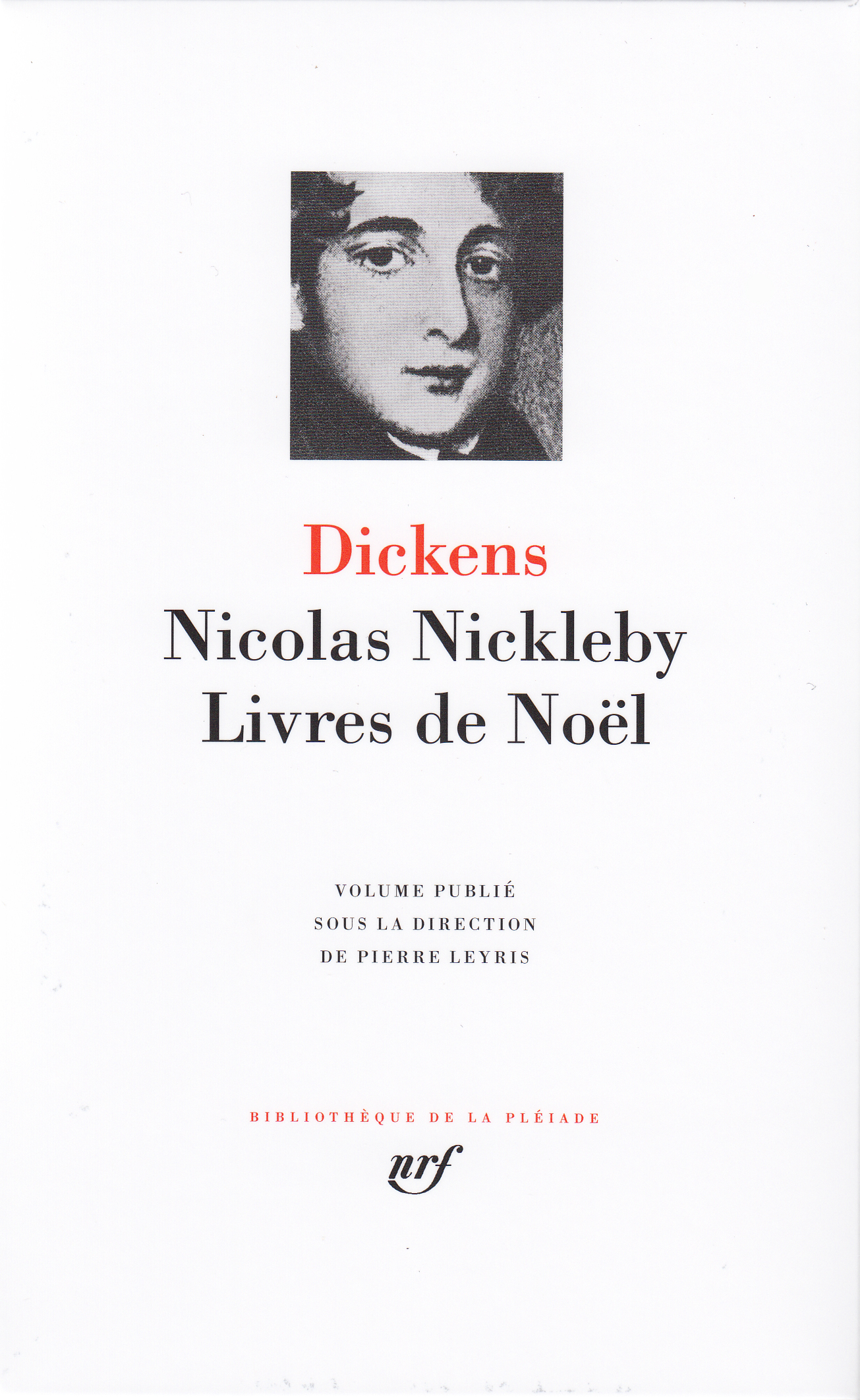 LA VIE ET LES AVENTURES DE NICOLAS NICKLEBY / LIVRES DE NOEL - Charles Dickens - GALLIMARD