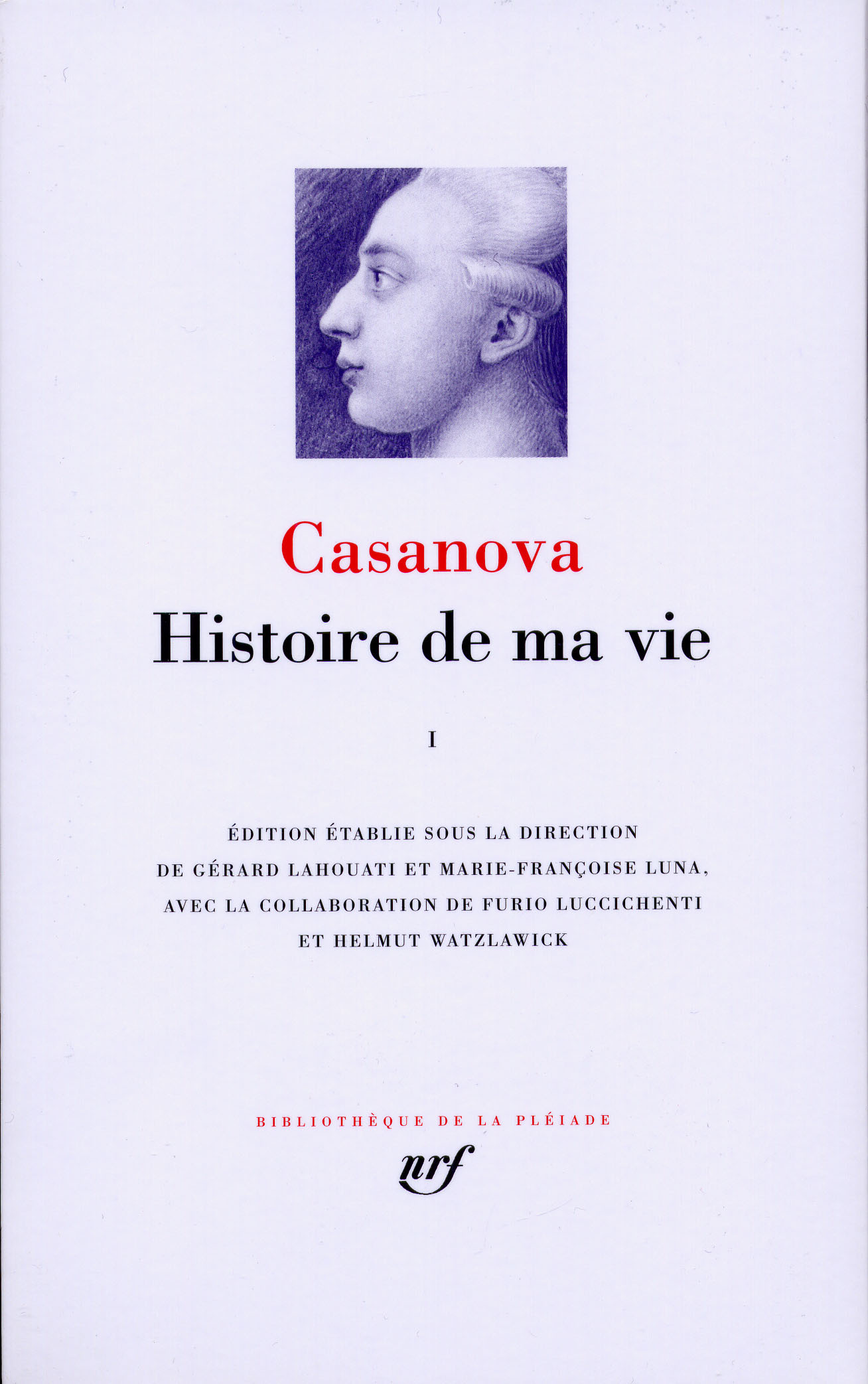 HISTOIRE DE MA VIE T1 - Jacques Casanova - GALLIMARD