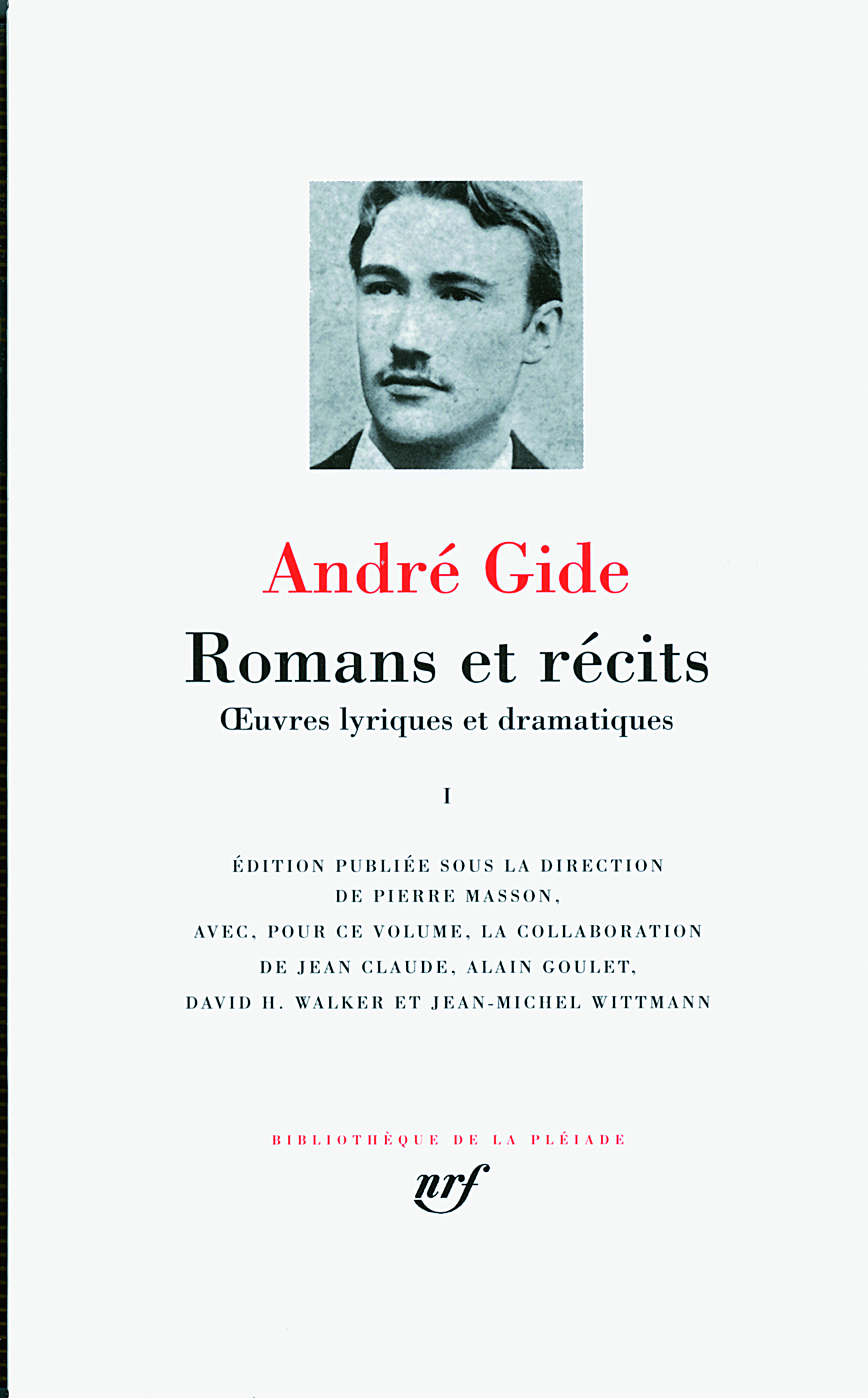 ROMANS ET RECITS T1 - André GIDE - GALLIMARD