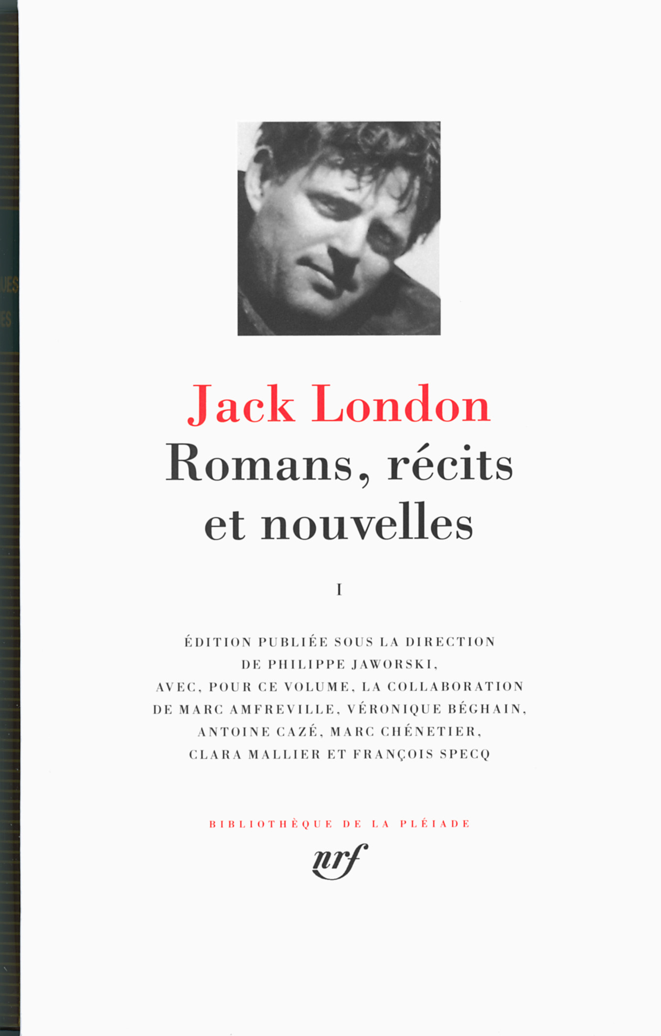 ROMANS, RECITS ET NOUVELLES T1 - Jack London - GALLIMARD