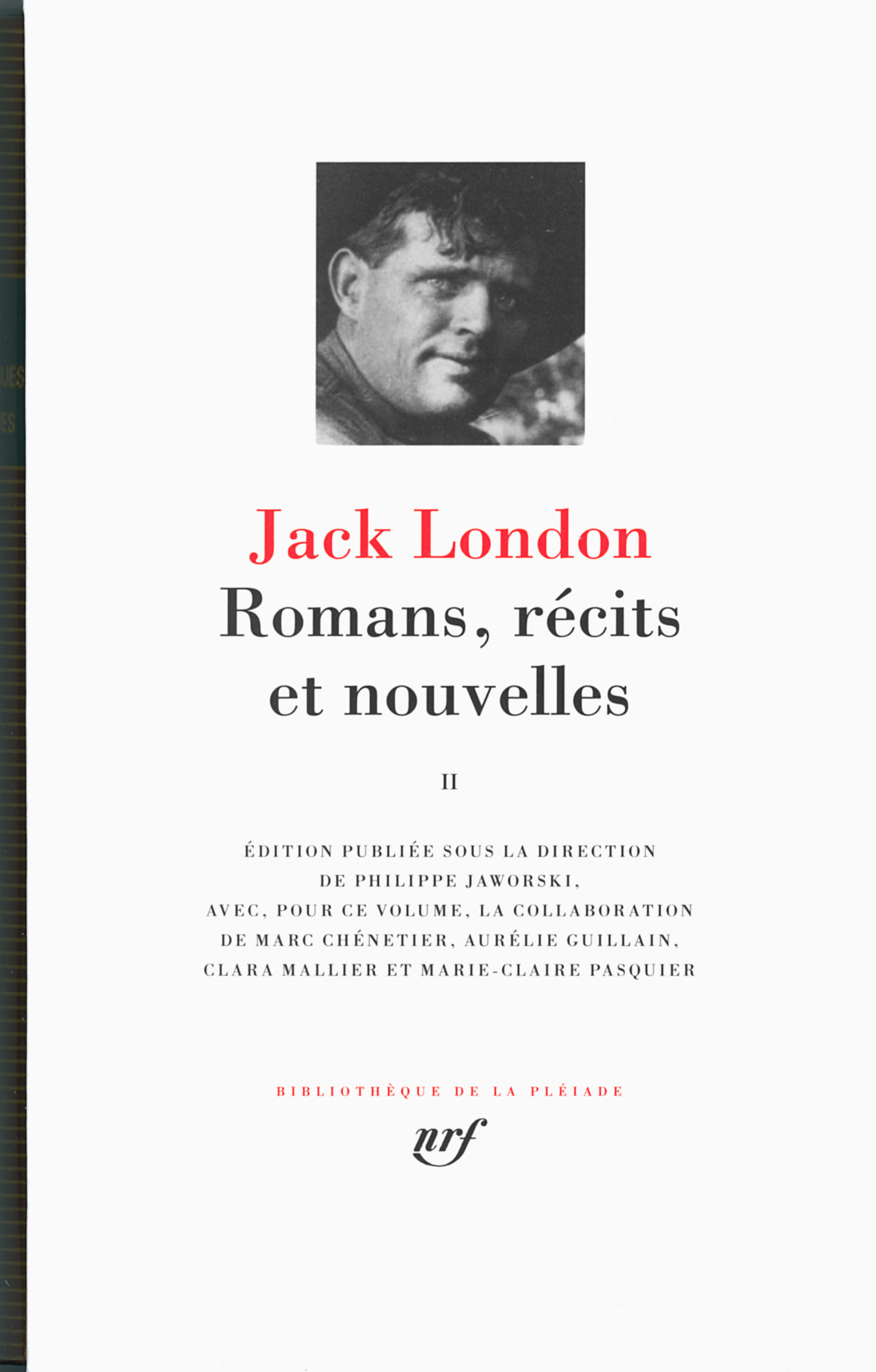 ROMANS, RECITS ET NOUVELLES T2 - Jack London - GALLIMARD