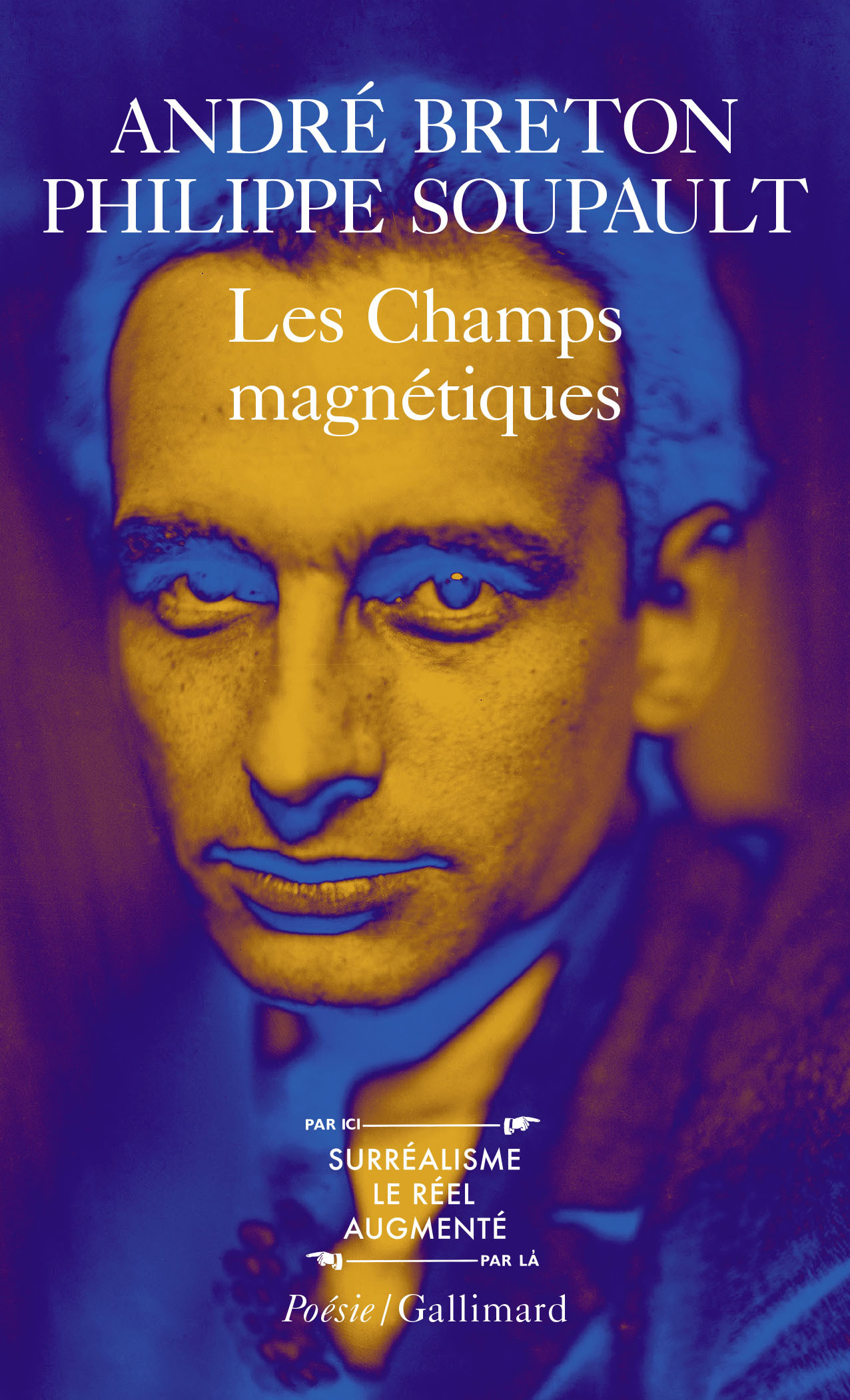 LES CHAMPS MAGNETIQUES - Philippe SOUPAULT - GALLIMARD