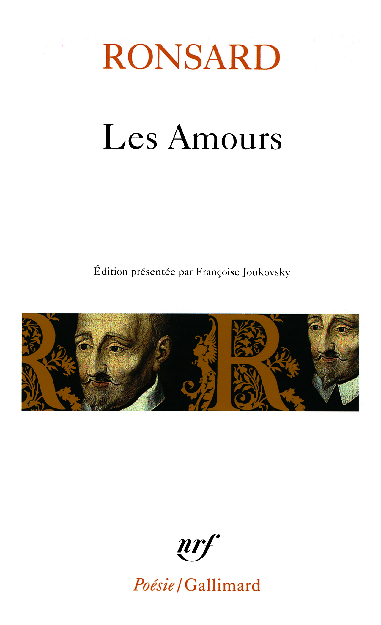 AMOURS - Pierre de Ronsard - GALLIMARD