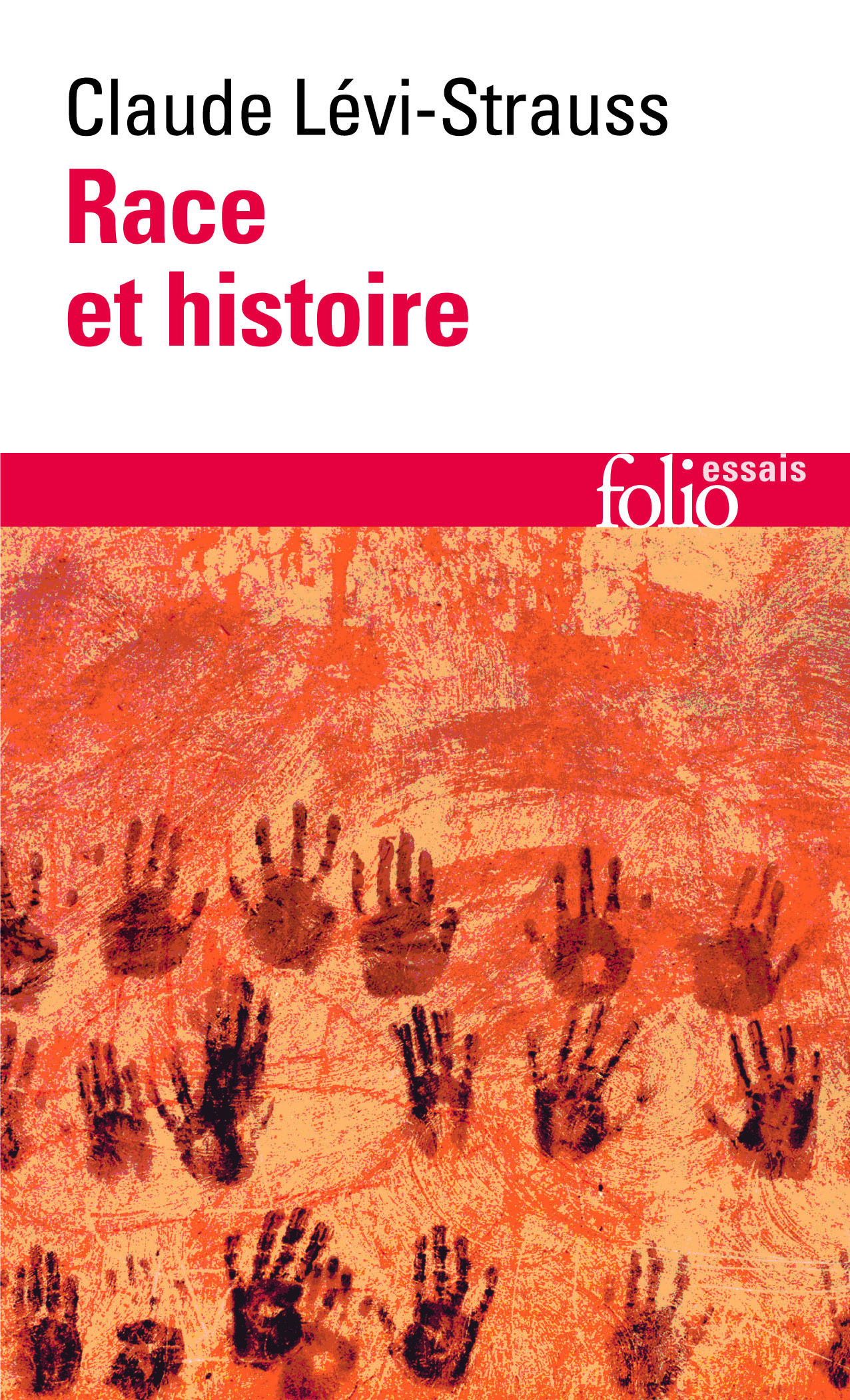 RACE ET HISTOIRE - Claude Lévi-Strauss - FOLIO