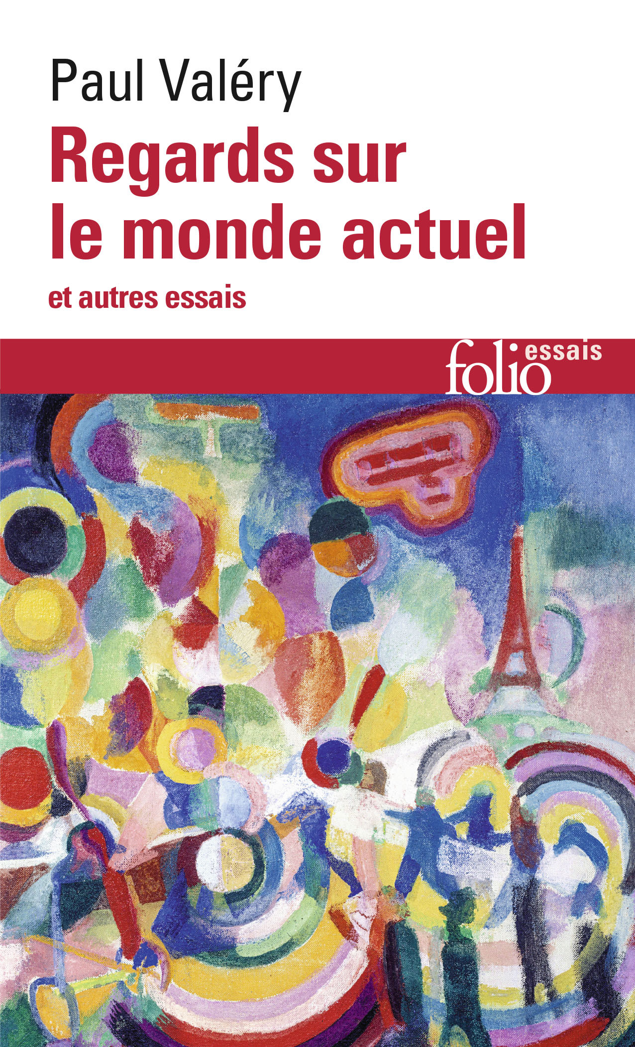 REGARDS SUR LE MONDE ACTUEL - Paul VALERY - FOLIO