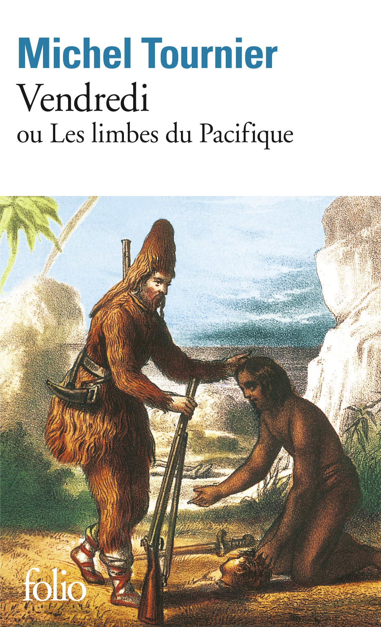 VENDREDI OU LES LIMBES DU PACIFIQUE - Michel Tournier - FOLIO