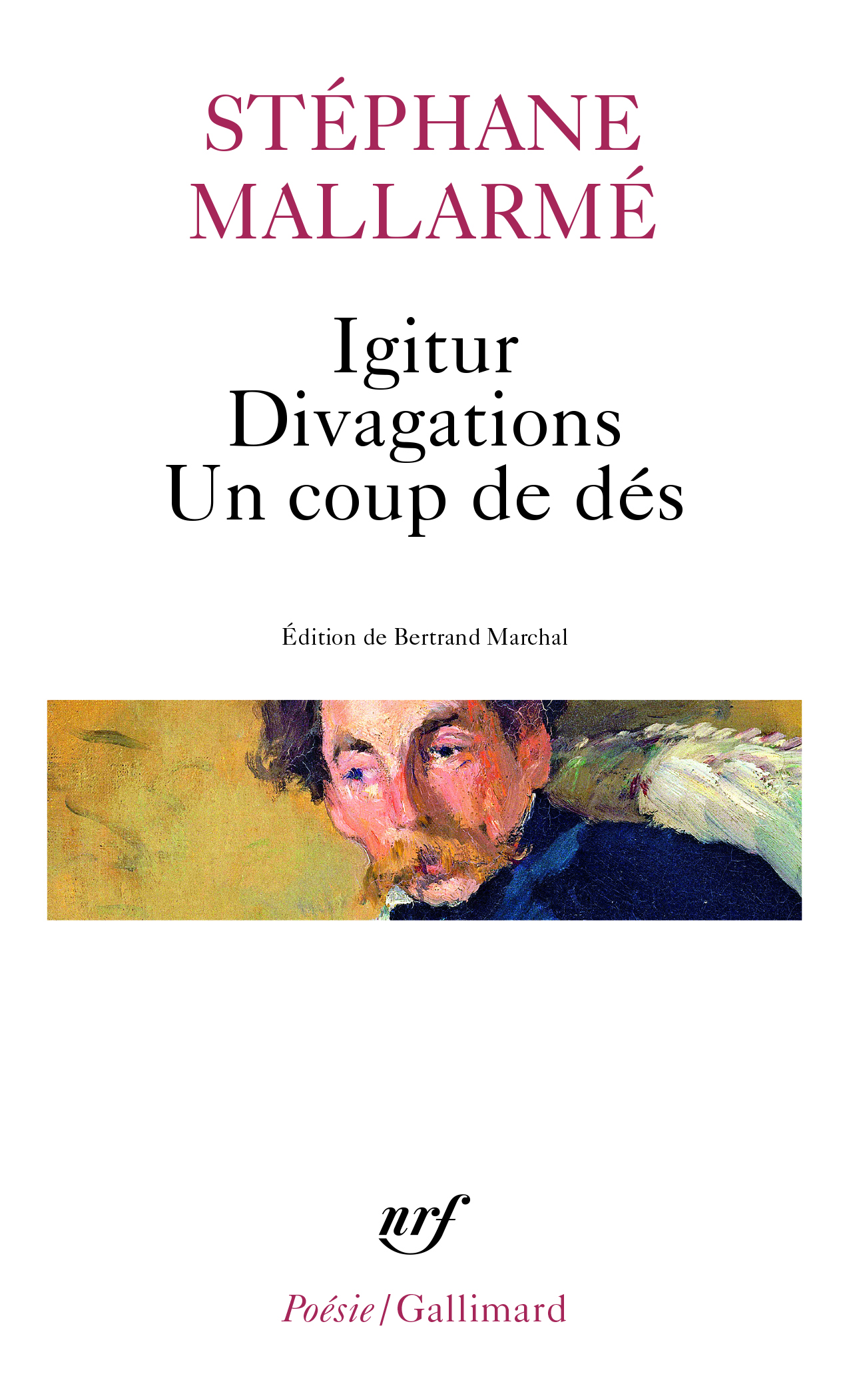 IGITUR / DIVAGATIONS / UN COUP DE DES - Stéphane Mallarmé - GALLIMARD