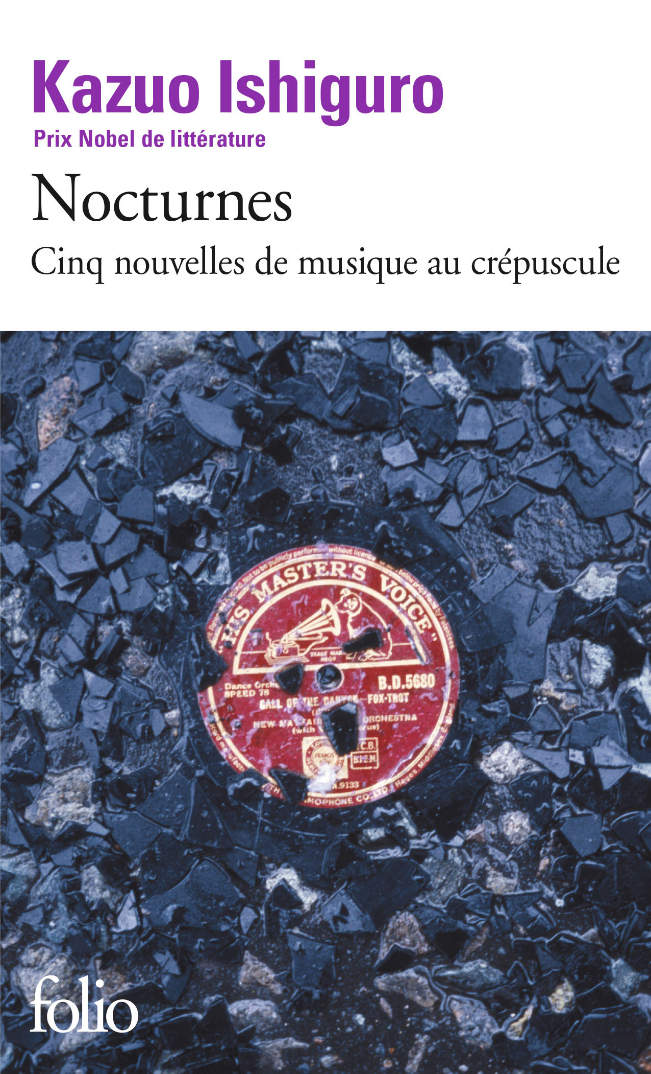 NOCTURNES (CINQ NOUVELLES DE MUSIQUE AU CRE PUSCULE) - Kazuo Ishiguro - FOLIO