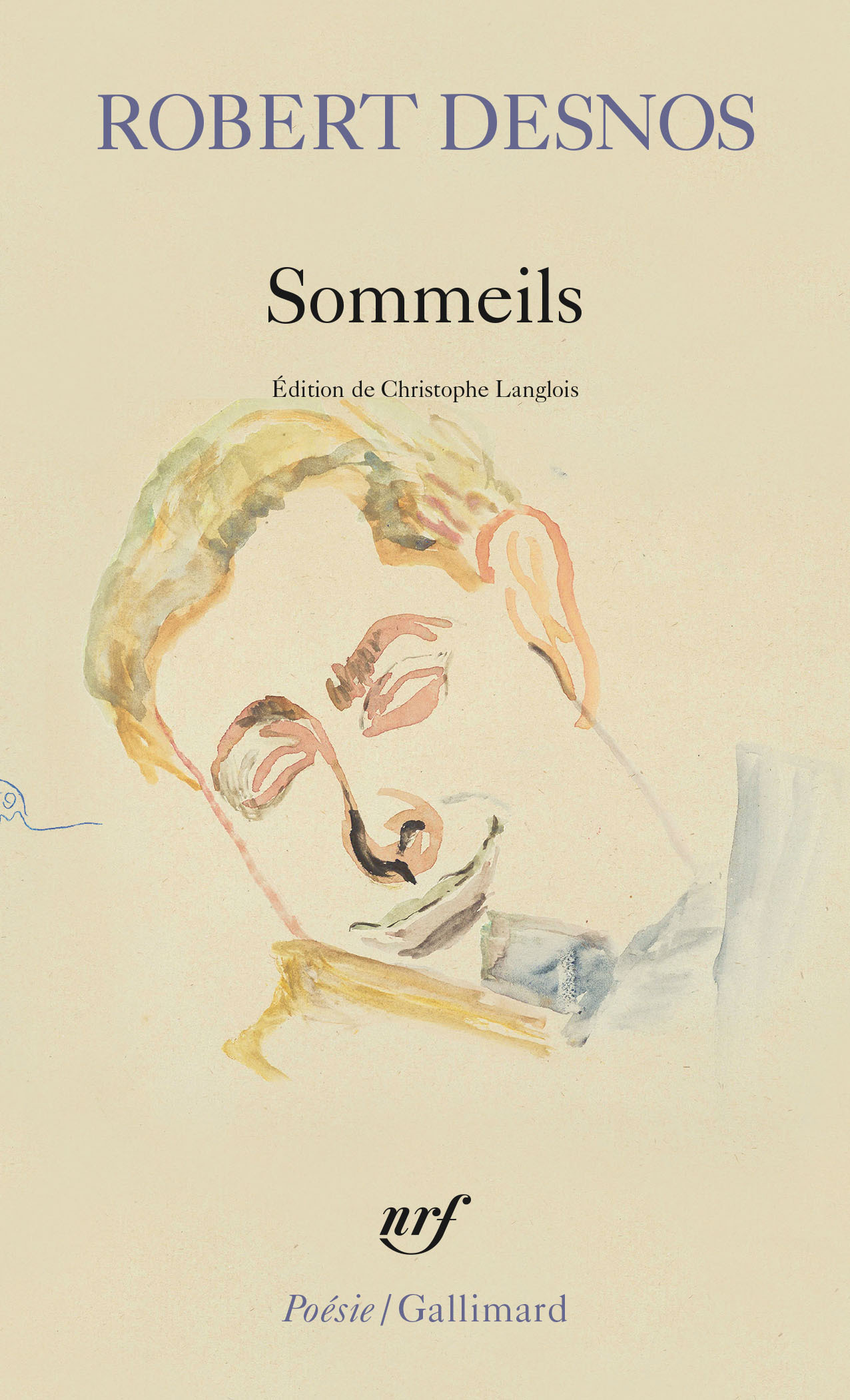 LES SOMMEILS - Robert DESNOS - GALLIMARD