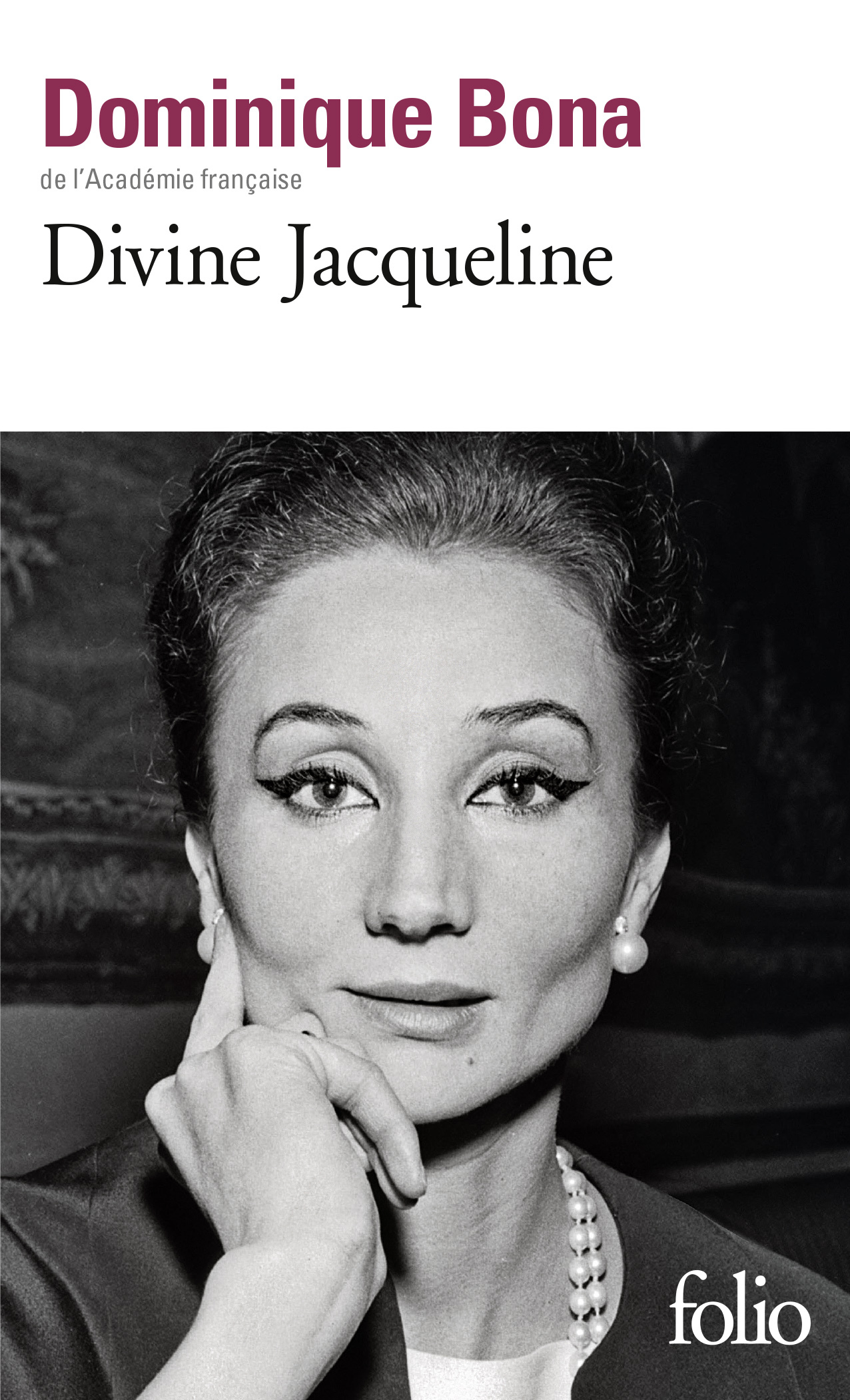 DIVINE JACQUELINE - Dominique Bona - FOLIO