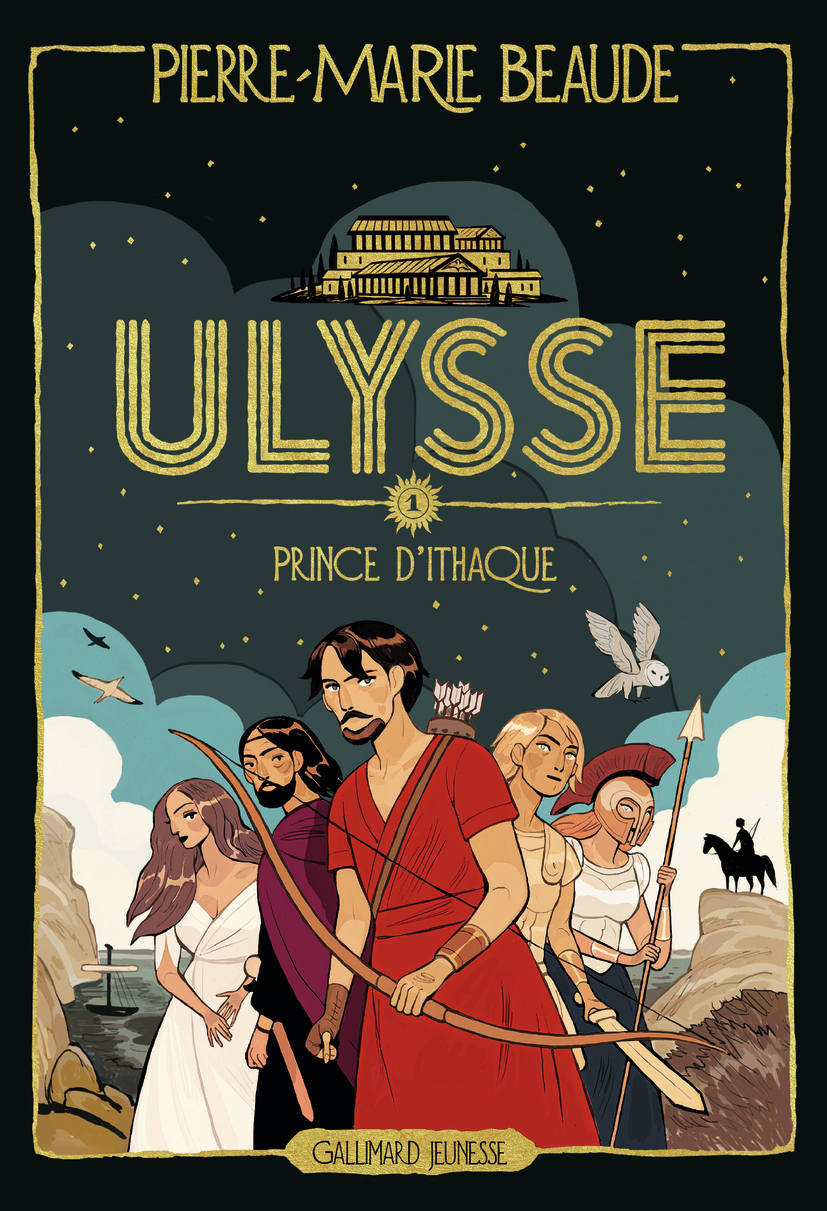 ULYSSE - 1 PRINCE D-ITHAQUE - Pierre-Marie Beaude - GALLIMARD JEUNE