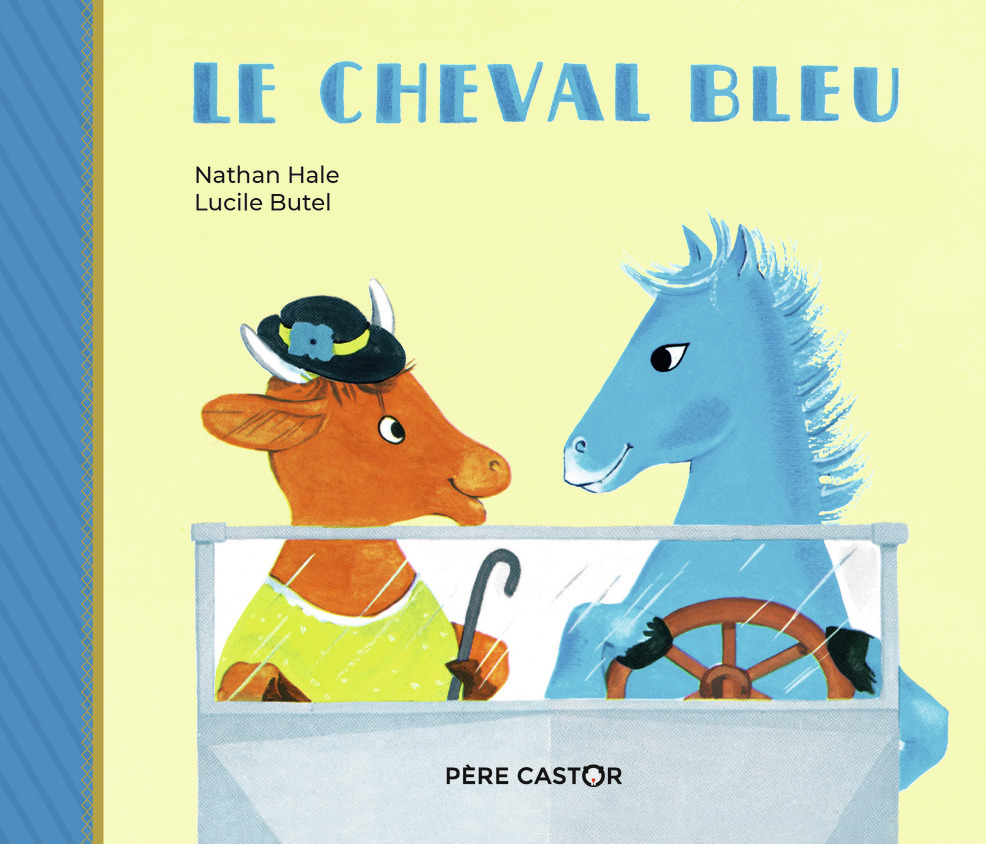 LE CHEVAL BLEU - Lucile Butel - PERE CASTOR