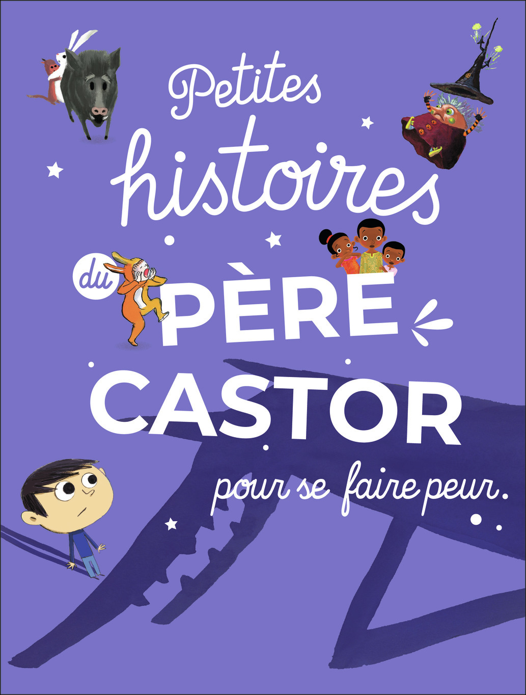 PETITES HISTOIRES DU PERE CASTOR POUR SE FAIRE PEUR -  Collectif - PERE CASTOR