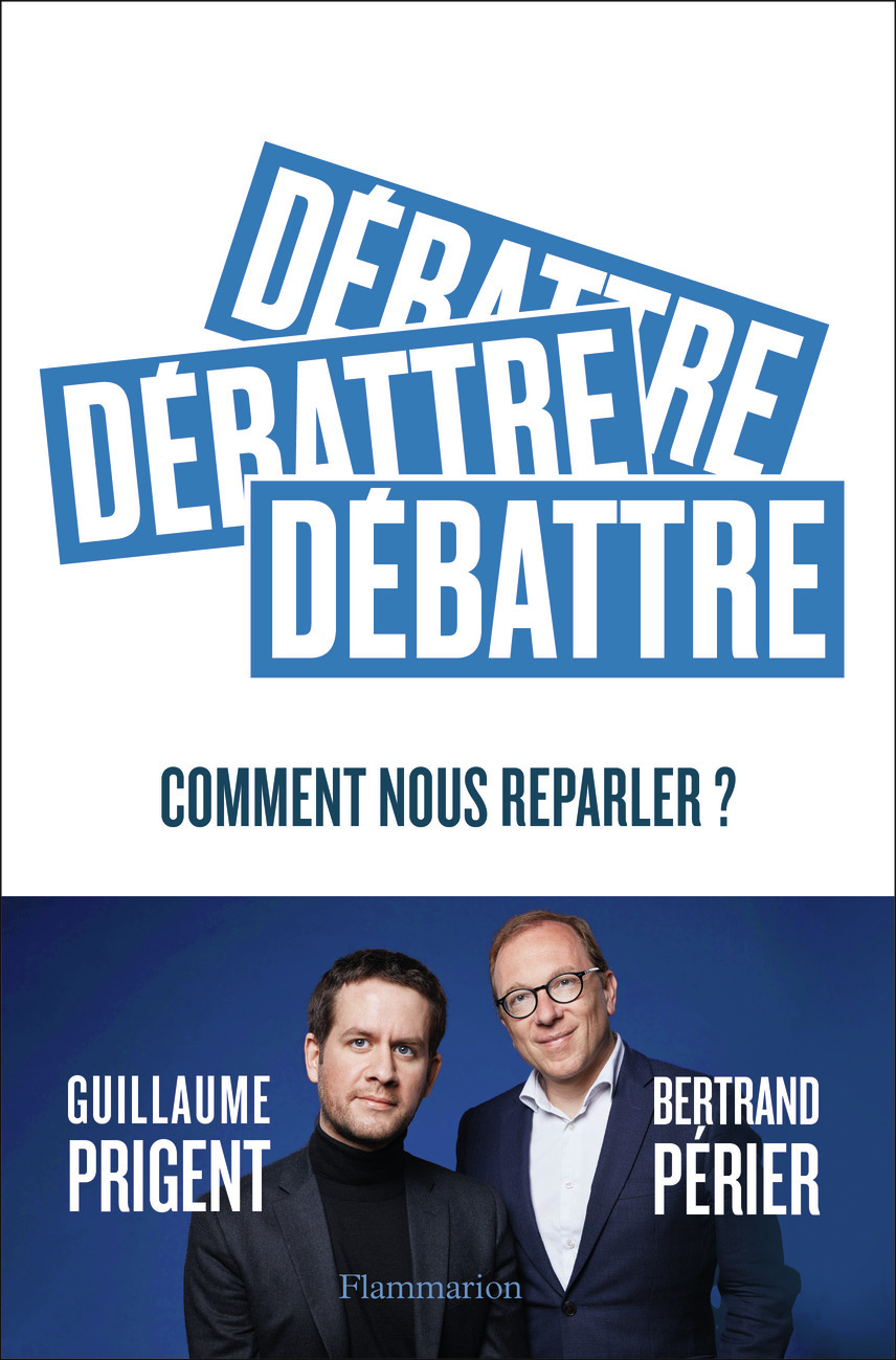 DEBATTRE - UNE VALEUR EN VOIE DE DISPARITION - Bertrand Périer - FLAMMARION