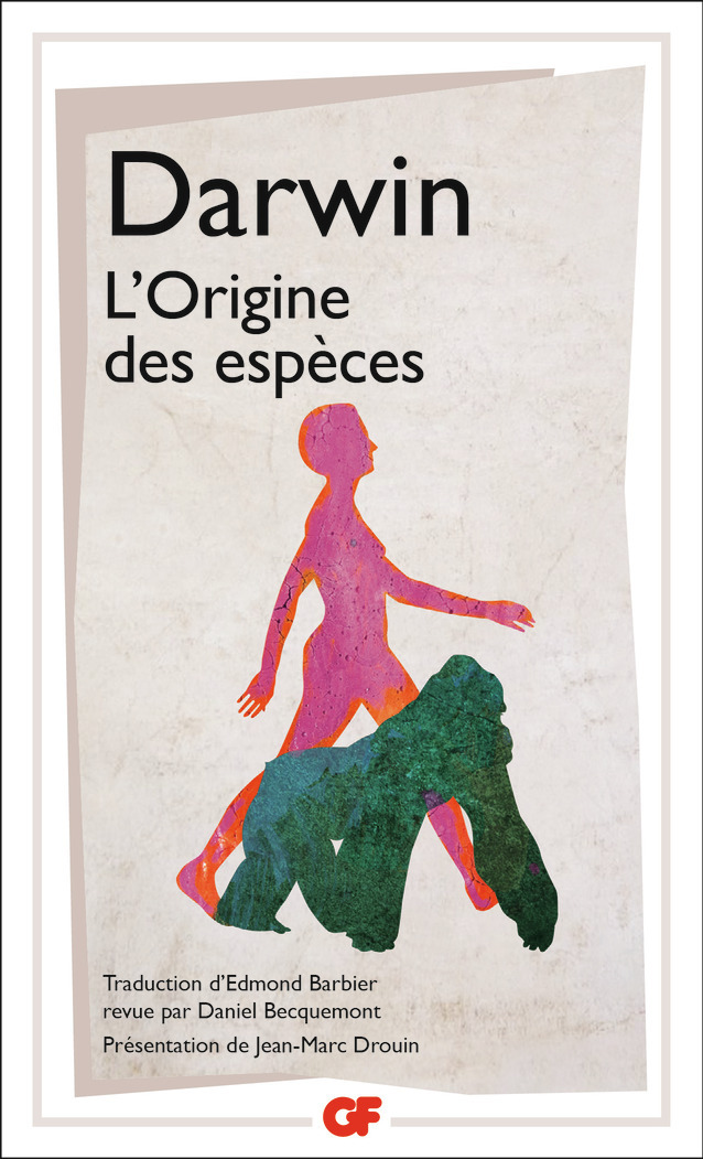 L-ORIGINE DES ESPECES - AU MOYEN DE LA SELECTION NATURELLE OU LA PRESERVATION DE - AU MOYEN DE LA SE - Charles Darwin - FLAMMARION