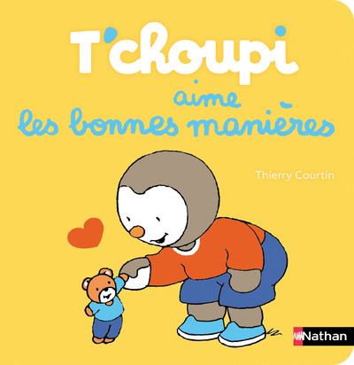 T-CHOUPI AIME LES BONNES MANIERES -  Collectif - NATHAN