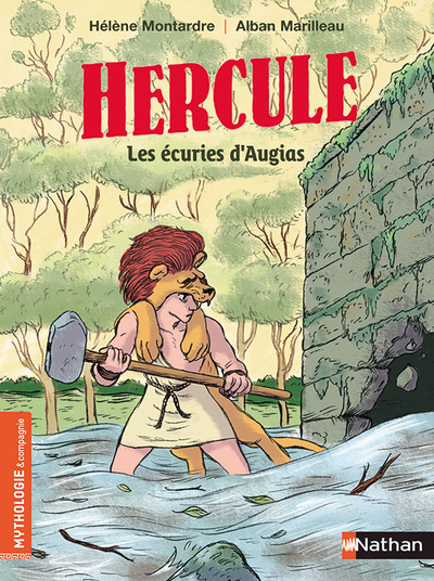 HERCULE : LES ECURIES D-AUGIAS - Hélène Montarde - NATHAN