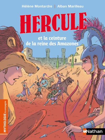 HERCULE ET LA REINE DES AMAZONES - Hélène Montarde - NATHAN