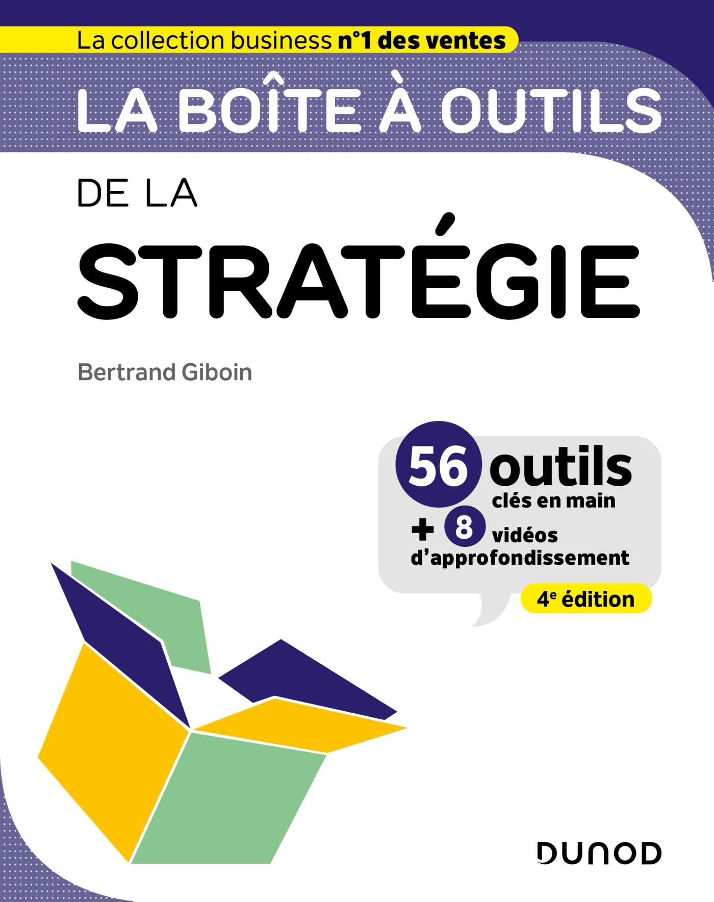 LA BOITE A OUTILS DE LA STRATEGIE - 4E ED - Bertrand Giboin - DUNOD