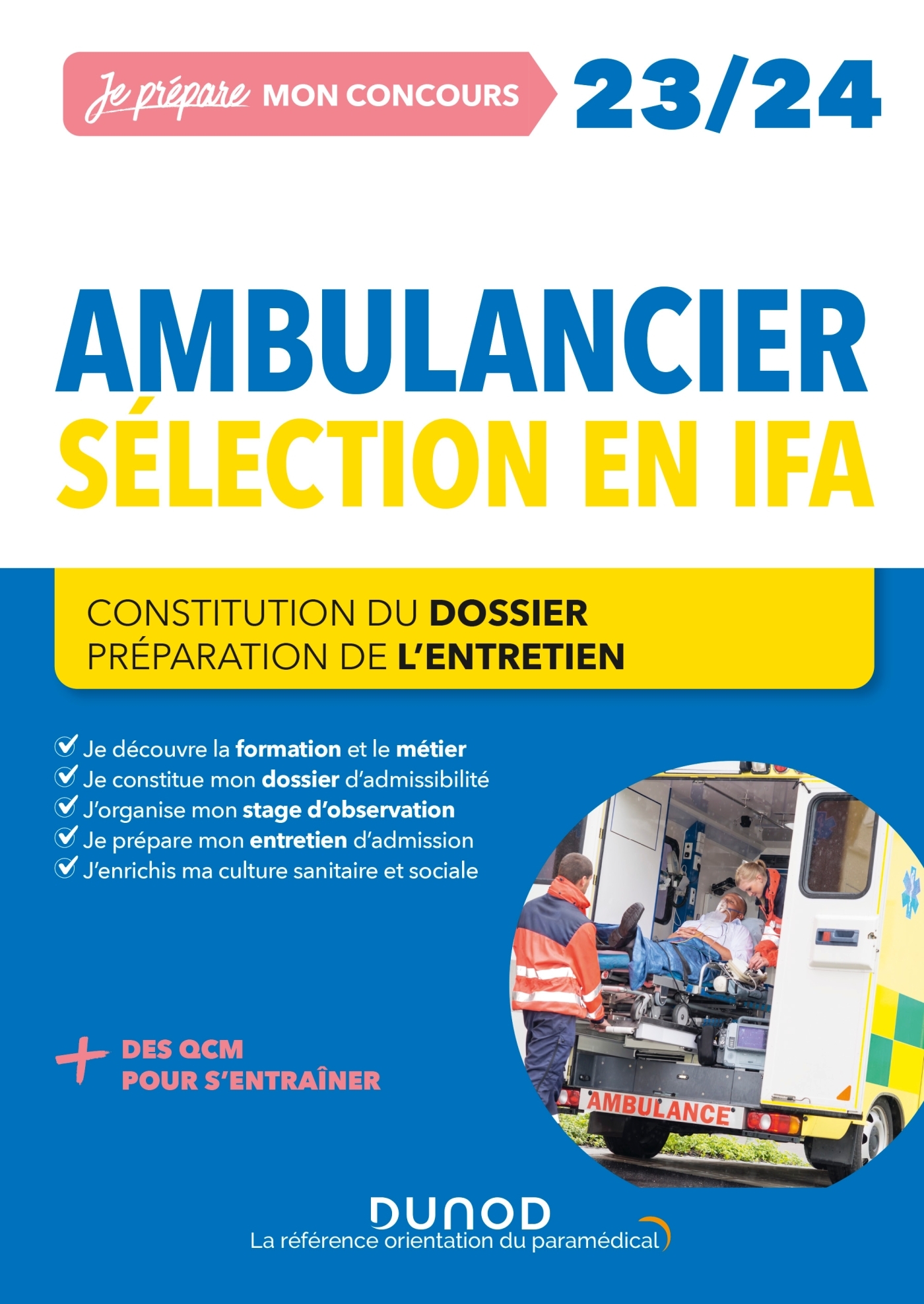 CONCOURS AMBULANCIER 2023/2024 - ECRIT + ORAL - Corinne Pelletier - DUNOD