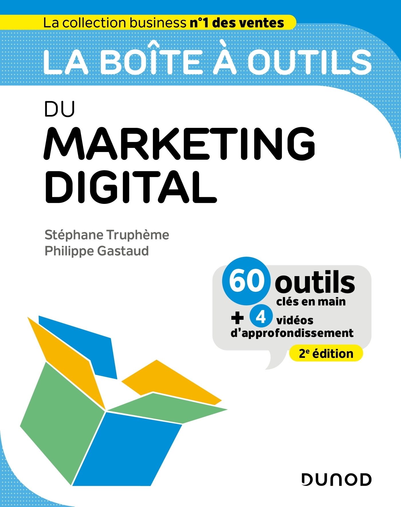 LA BOITE A OUTILS DU MARKETING DIGITAL - 2E ED. - Stéphane Truphème - DUNOD