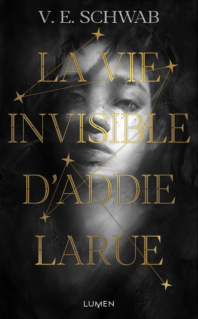 LA VIE INVISIBLE D-ADDIE LARUE - V. E. Schwab - LUMEN