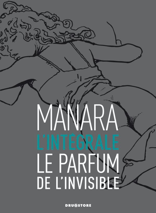 LE PARFUM DE L-INVISIBLE - INTEGRALE NOIR E T BLANC - Milo Manara - GLENAT