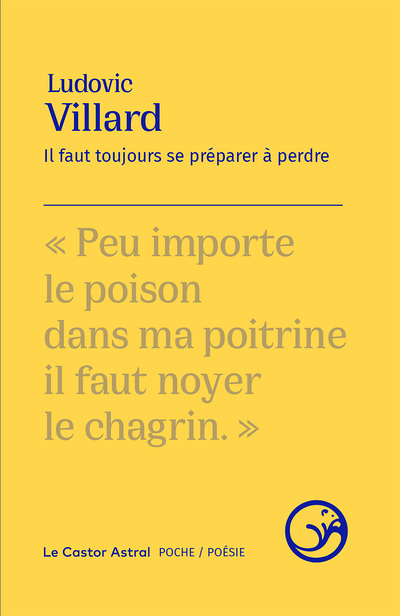 IL FAUT TOUJOURS SE PREPARER A PERDRE - Ludovic VILLARD - CASTOR ASTRAL