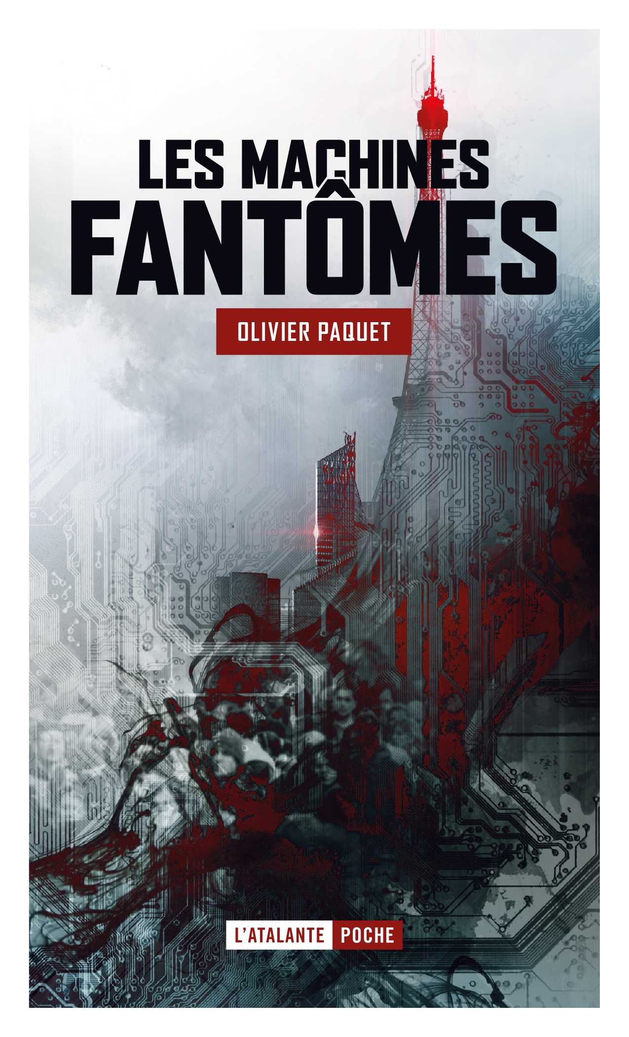 LES MACHINES FANTOMES - Olivier Paquet - ATALANTE