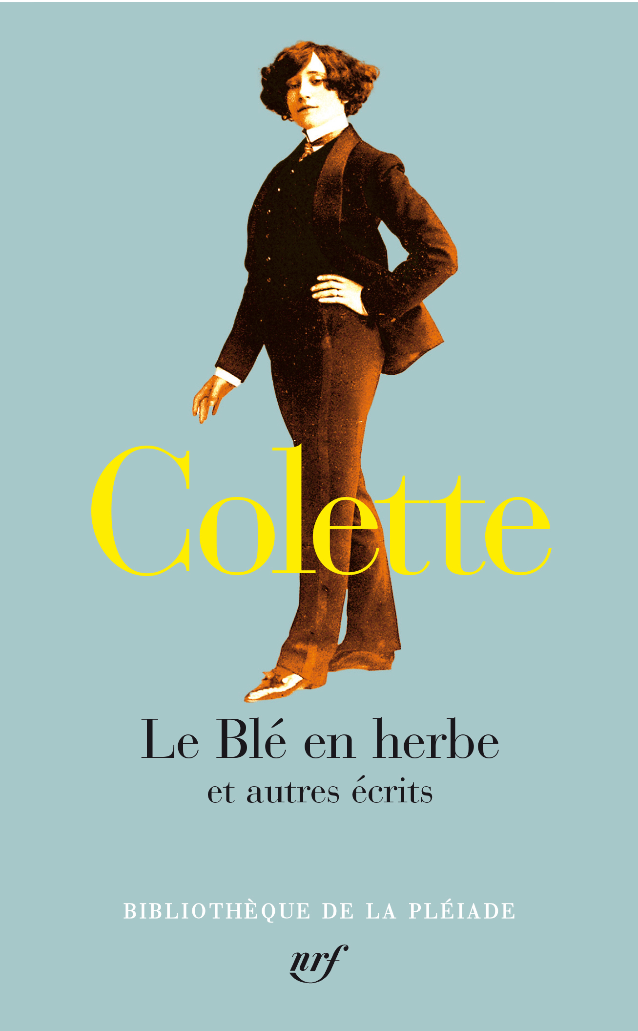 LE BLE EN HERBE ET AUTRES ECRITS -  Colette - GALLIMARD