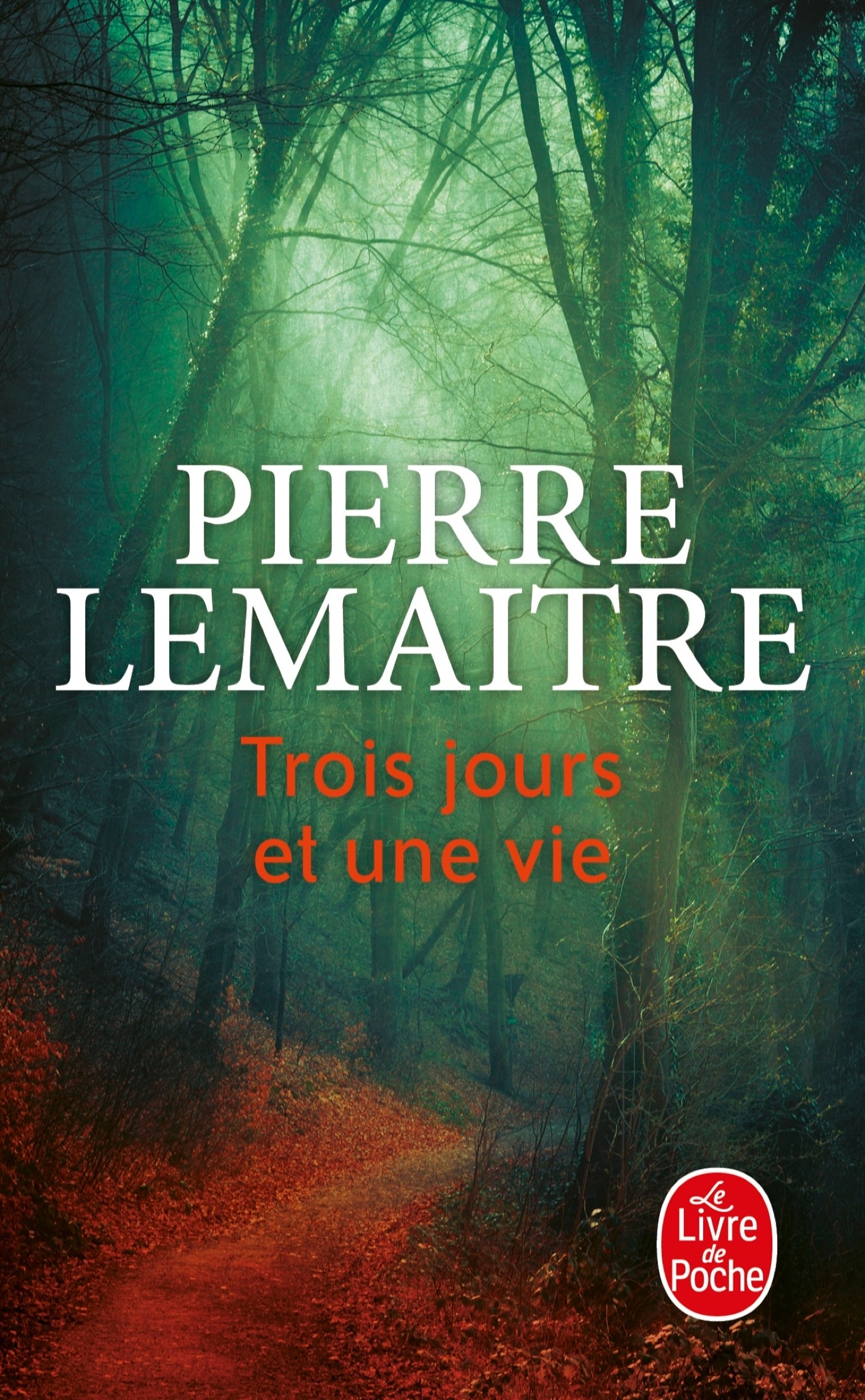 Trois jours et une vie - Pierre Lemaitre - LGF