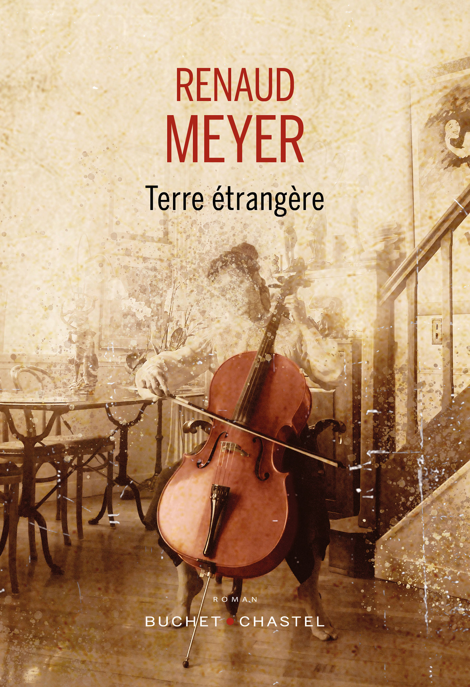 TERRE ETRANGERE -  MEYER RENAUD - BUCHET CHASTEL