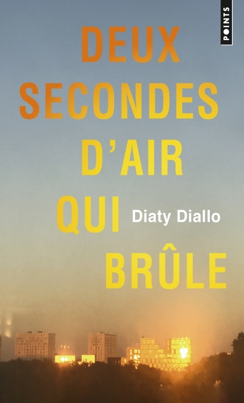 DEUX SECONDES D-AIR QUI BRULE - Diaty Diallo - POINTS