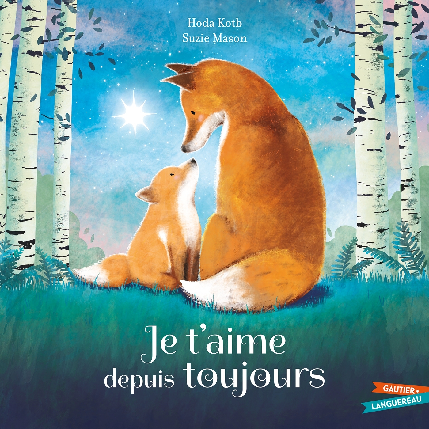 JE T-AIME DEPUIS TOUJOURS - Hoda Kotb - GAUTIER LANGU.