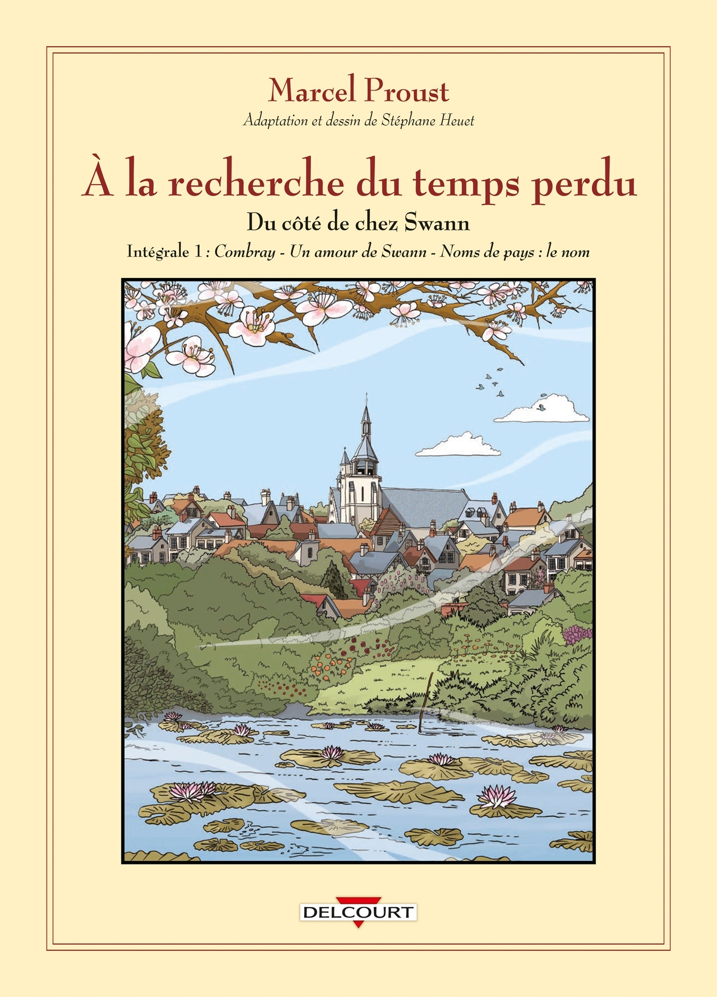 A LA RECHERCHE DU TEMPS PERDU - INTEGRALE - DU COTE DE CHEZ SWANN NED - Stéphane Heuet - DELCOURT