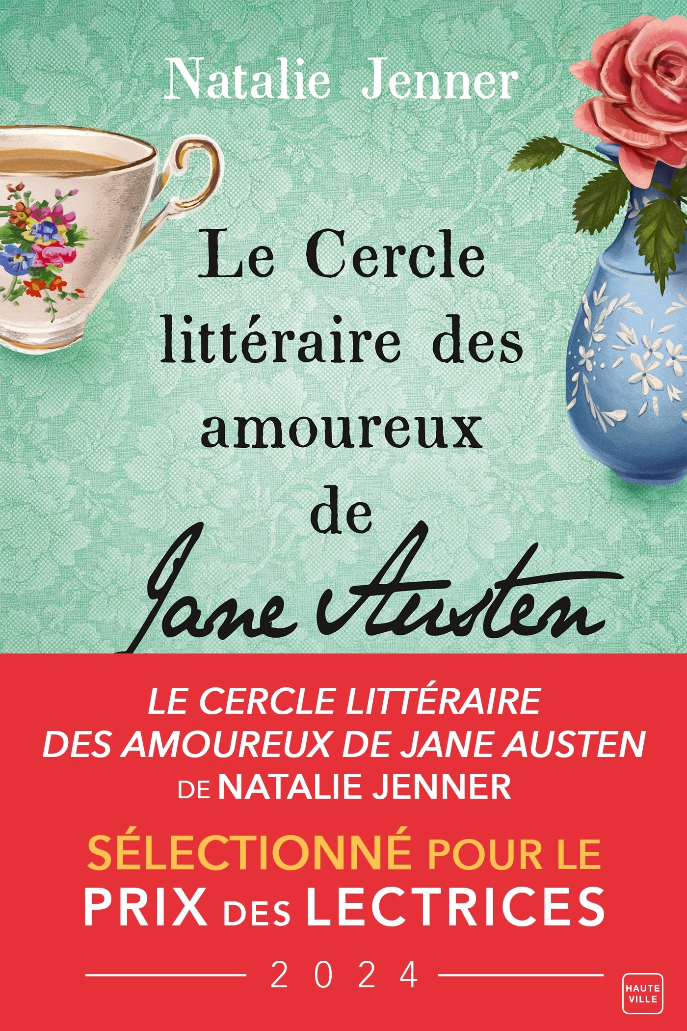 LE CERCLE LITTERAIRE DES AMOUREUX DE JANE AUSTEN - Natalie Jenner - HAUTEVILLE