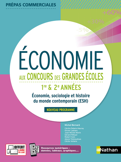 ECONOMIE AUX CONCOURS DES GRANDES ECOLES - 1ERE ET 2EME ANNEES - 2021 - Michel Bernard - NATHAN