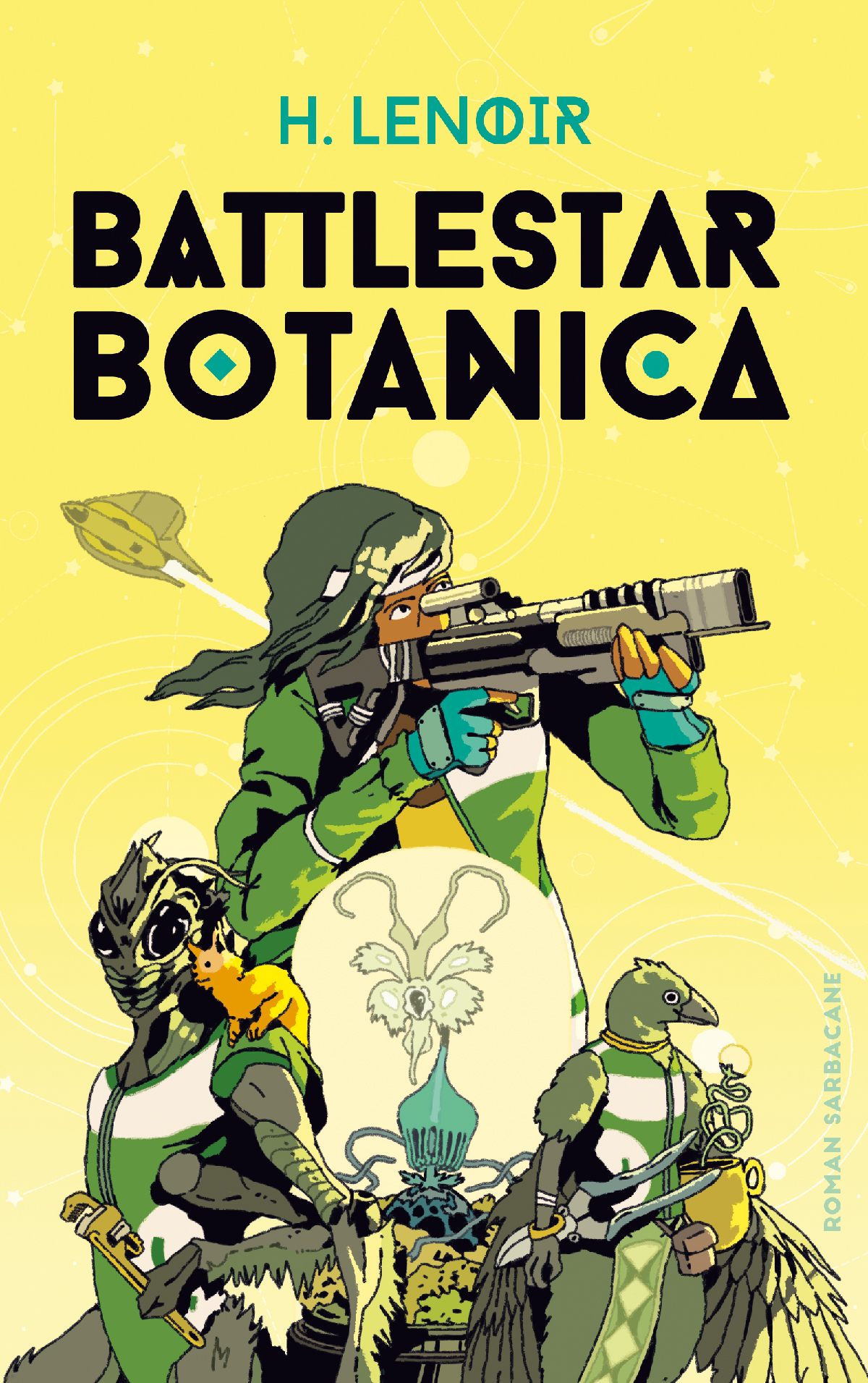 BATTLESTAR BOTANICA - H Lenoir - SARBACANE