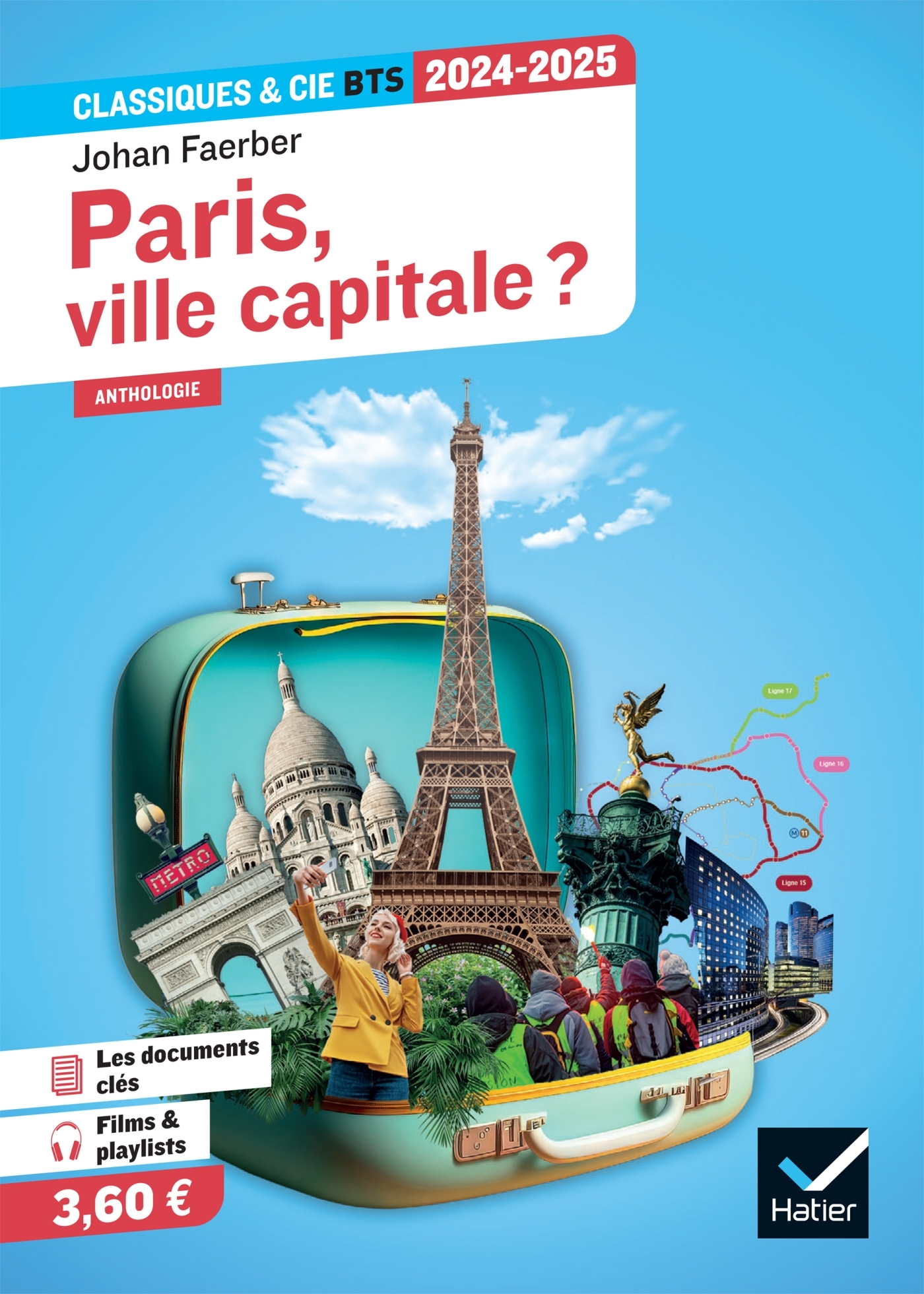 PARIS? VILLE CAPITALE ? ANTHOLOGIE BTS 2024-2025 - Johan Faerber - HATIER