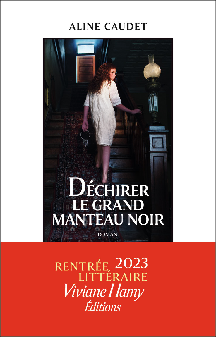 DECHIRER LE GRAND MANTEAU NOIR -  Caudet Aline - VIVIANE HAMY