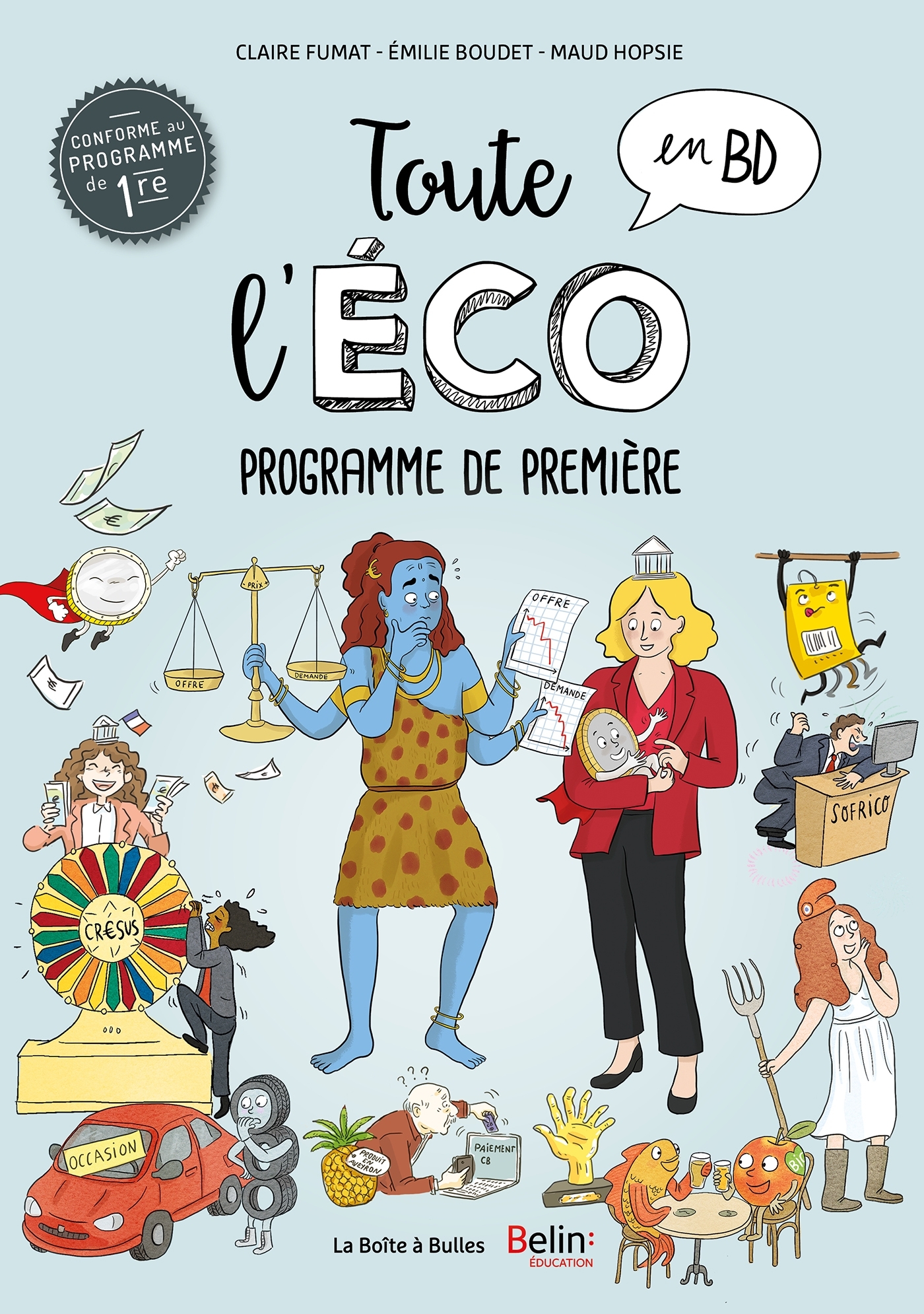 TOUTE L-ECO EN BD - PROGRAMME DE PREMIERE - Claire Fumat - BOITE A BULLES