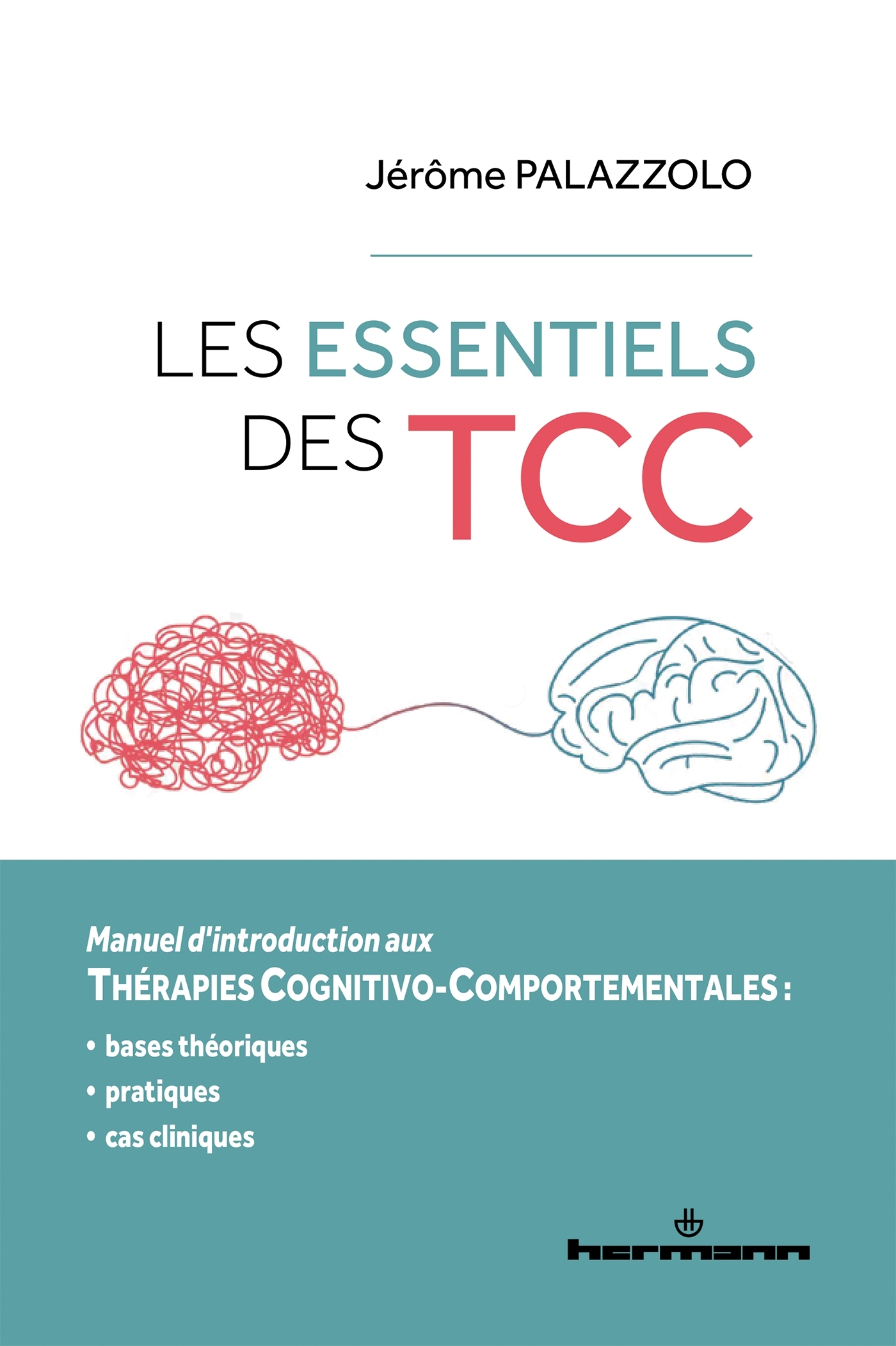 LES ESSENTIELS DES TCC - MANUEL - Jérôme Palazzolo - HERMANN